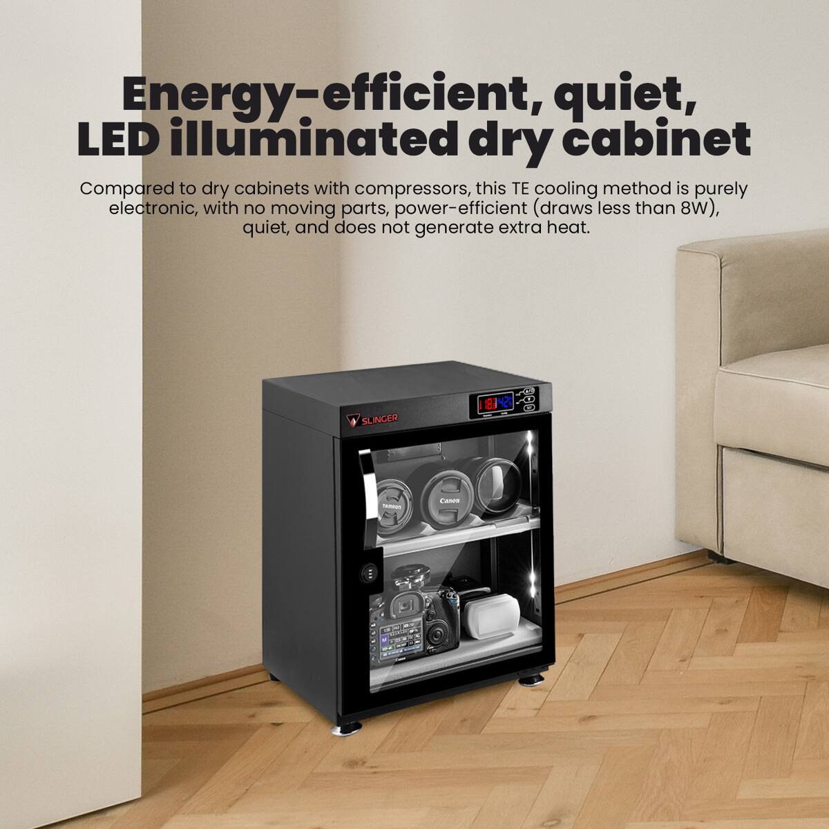 Energy-efficient, quiet, LED illuminated dry cabinet

Compared to dry cabinets with compressors, this TE cooling method is purely electronic, with no moving parts, power-efficient (draws less than 8W), quiet, and does not generate extra heat.