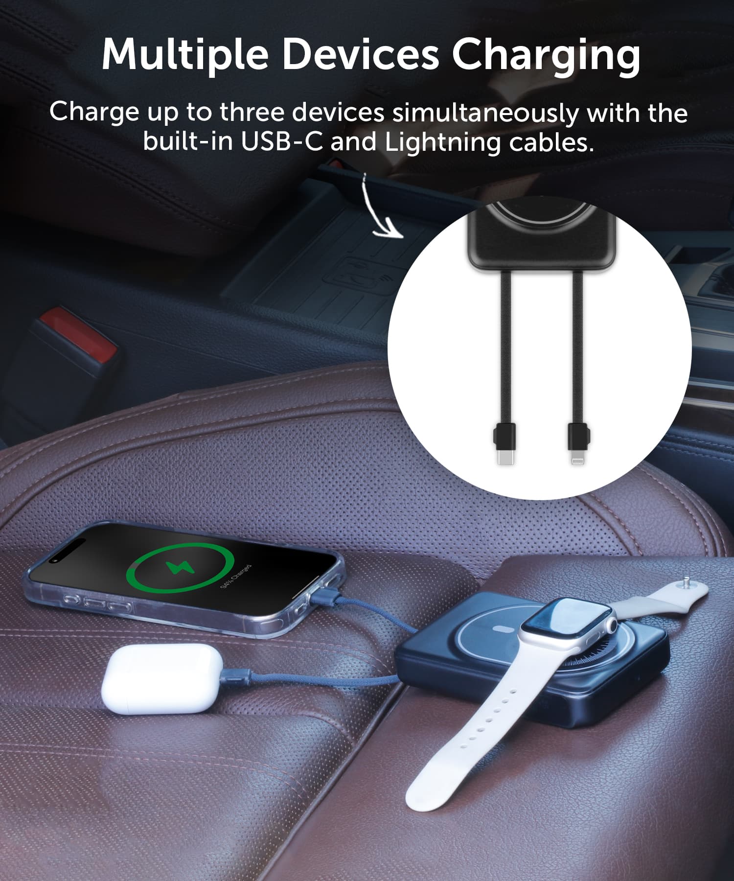 Multiple Devices Charging: Charge up to three devices simultaneously with the built-in USB-C and Lightning cables.