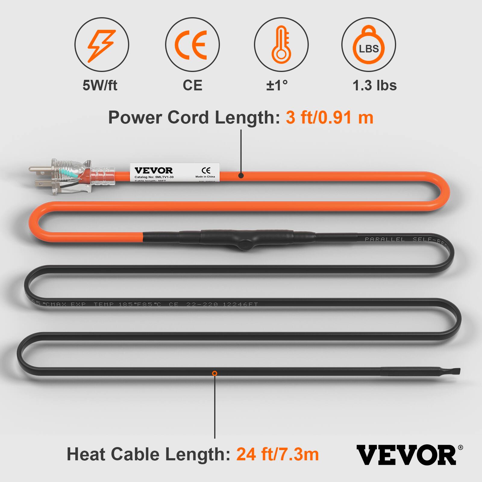 5W/ft CE CE 1 LBS 1.3 lbs Power Cord Length: 3 ft/0.91 m VEVOR Caa - DN | | : CE - - - PABALLEL SELE 5 EMS EP TEME 1854957 AE 1-229 12246F7 Heat Cable Length: 24 ft/7.3m VEVOR