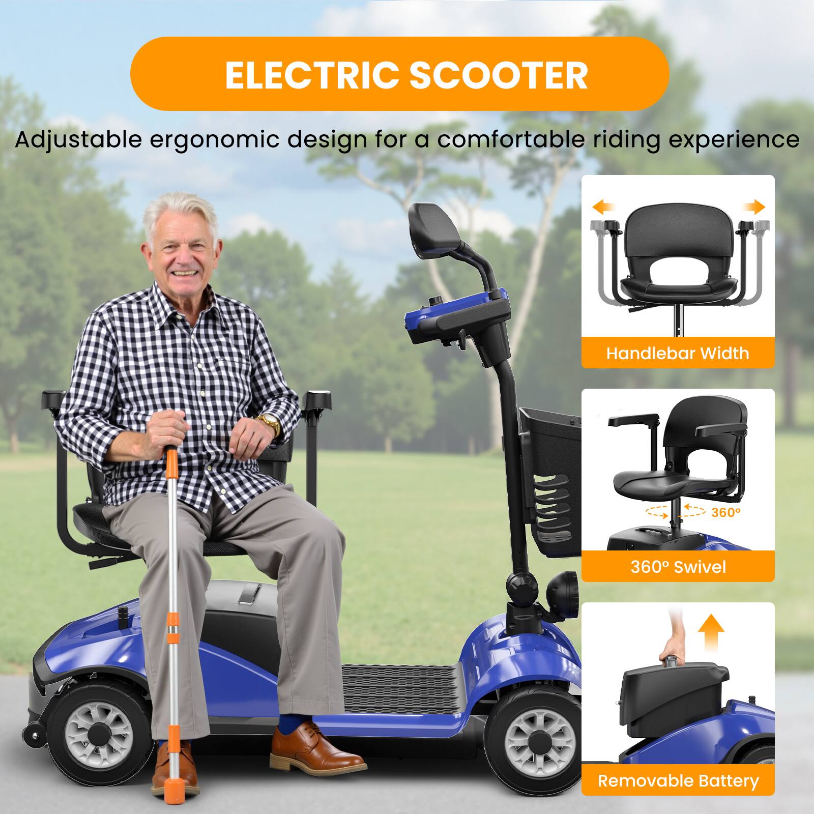 ELECTRIC SCOOTER
Adjustable ergonomic design for a comfortable riding experience
Handlebar Width
360° Swivel
Removable Battery