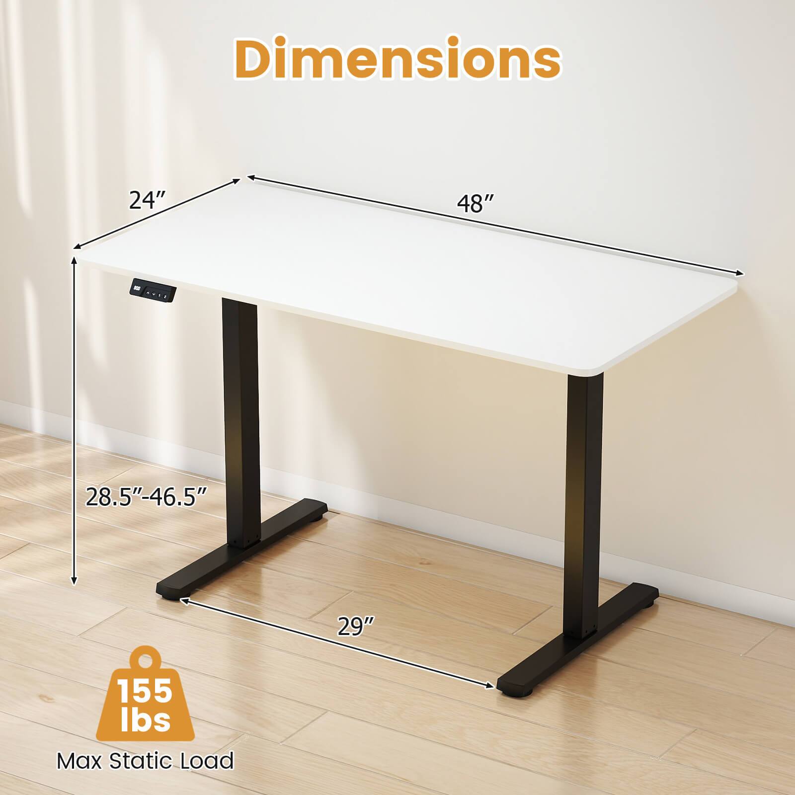 Dimensions:  
- Width: 48"  
- Depth: 24"  
- Height: 28.5"-46.5"  
- Leg Width: 29"  
- Max Static Load: 155 lbs