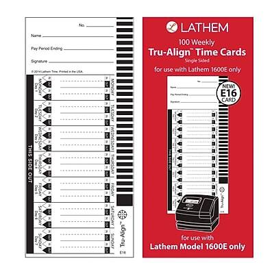 **LATHEM**

**100 Weekly Tru-Align Time Cards**  
Single Sided  
for use with Lathem 1600E only

**NEW!**  
E16 CARD for use with Lathem Model 1600E only

---

**Name**  
**No.**  
**Pay Period Ending**  
**Signature**

**MO** MONDAY  
**TU** TUESDAY  
**WE** WEDNESDAY  
**TH** THURSDAY  
**FR** FRIDAY  
**SA** SATURDAY  
**SU** SUNDAY

**Day**  
**No.**  
**Time In**  
**Time Out**

**Tru-Align Time Cards**  
Single Sided for use with Lathem 1600E only

---

**Lathem Model 1600E only**