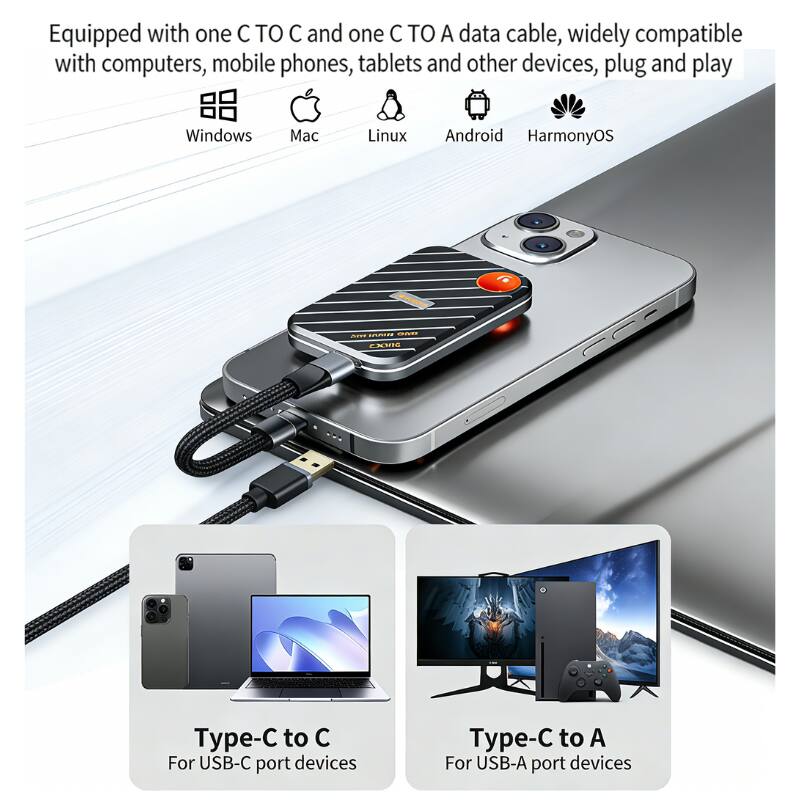 Equipped with one C TO C and one C TO A data cable, widely compatible with computers, mobile phones, tablets and other devices, plug and play

- Windows
- Mac
- Linux
- Android
- HarmonyOS

Type-C to C  
For USB-C port devices

Type-C to A  
For USB-A port devices