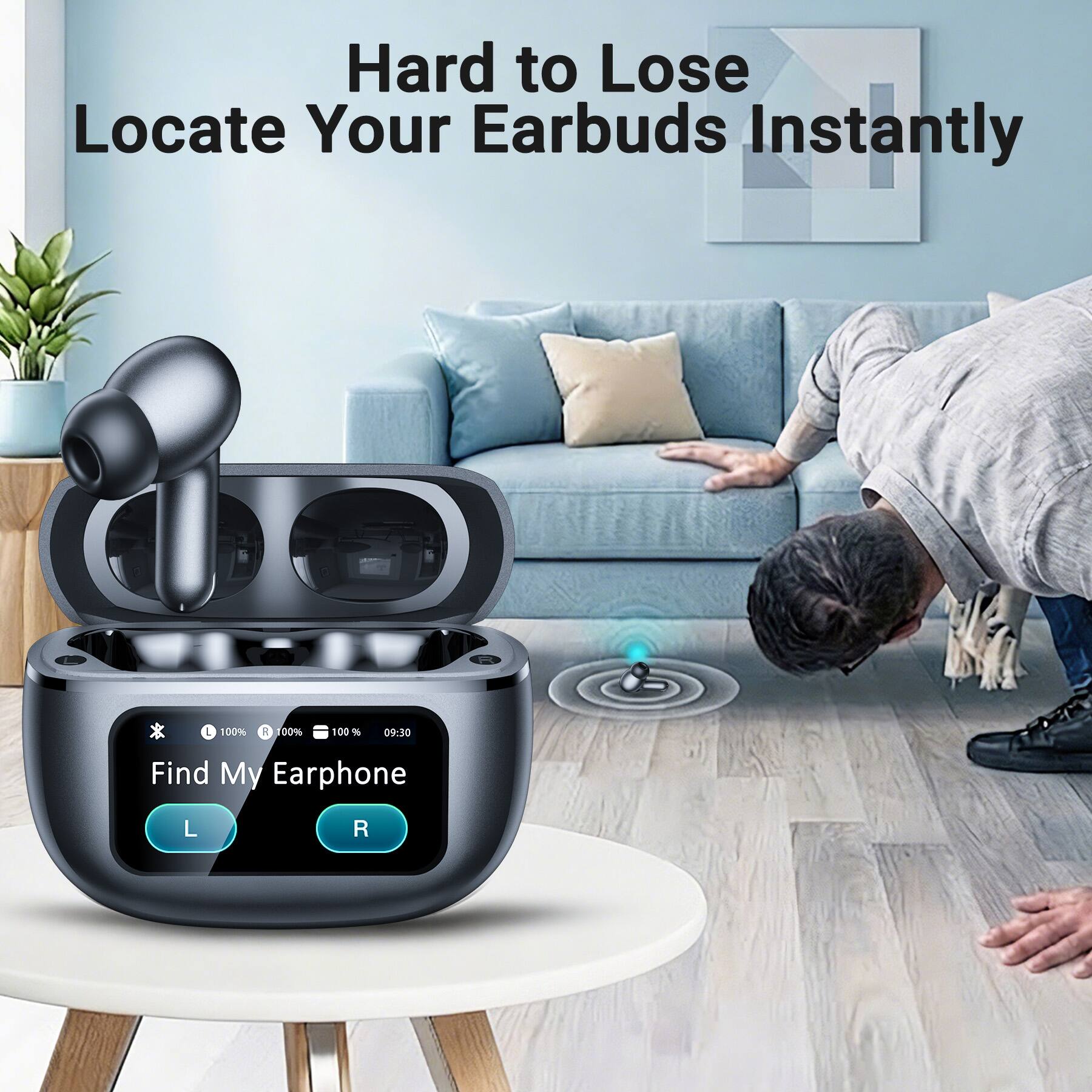 Hard to Lose Locate Your Earbuds Instantly

100% R 100% 100% 09:30

Find My Earphone

L R