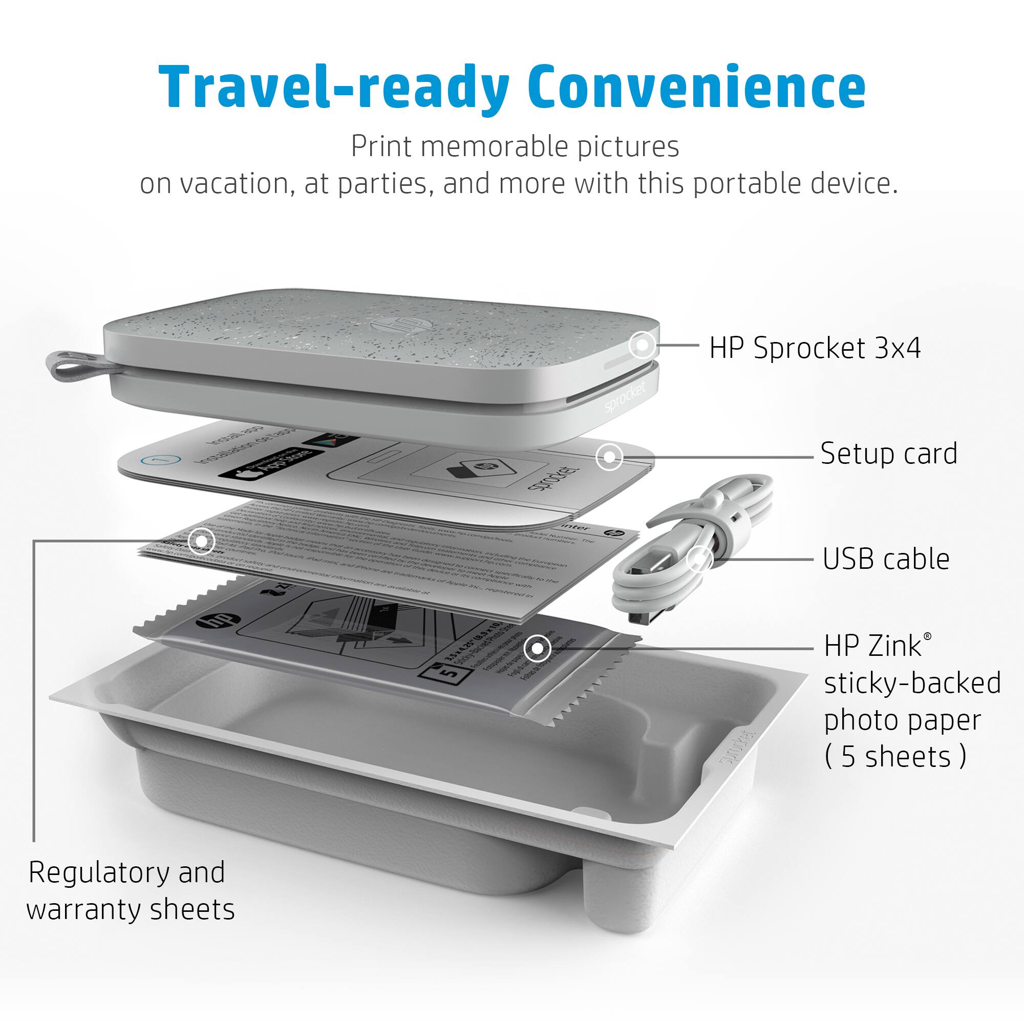 Travel-ready Convenience: Print memorable pictures on vacation, at parties, and more with this portable device.

Contents:

1. HP Sprocket 3x4
2. Setup card
3. USB cable
4. HP Zink sticky-backed photo paper (5 sheets)
5. Regulatory and warranty sheets