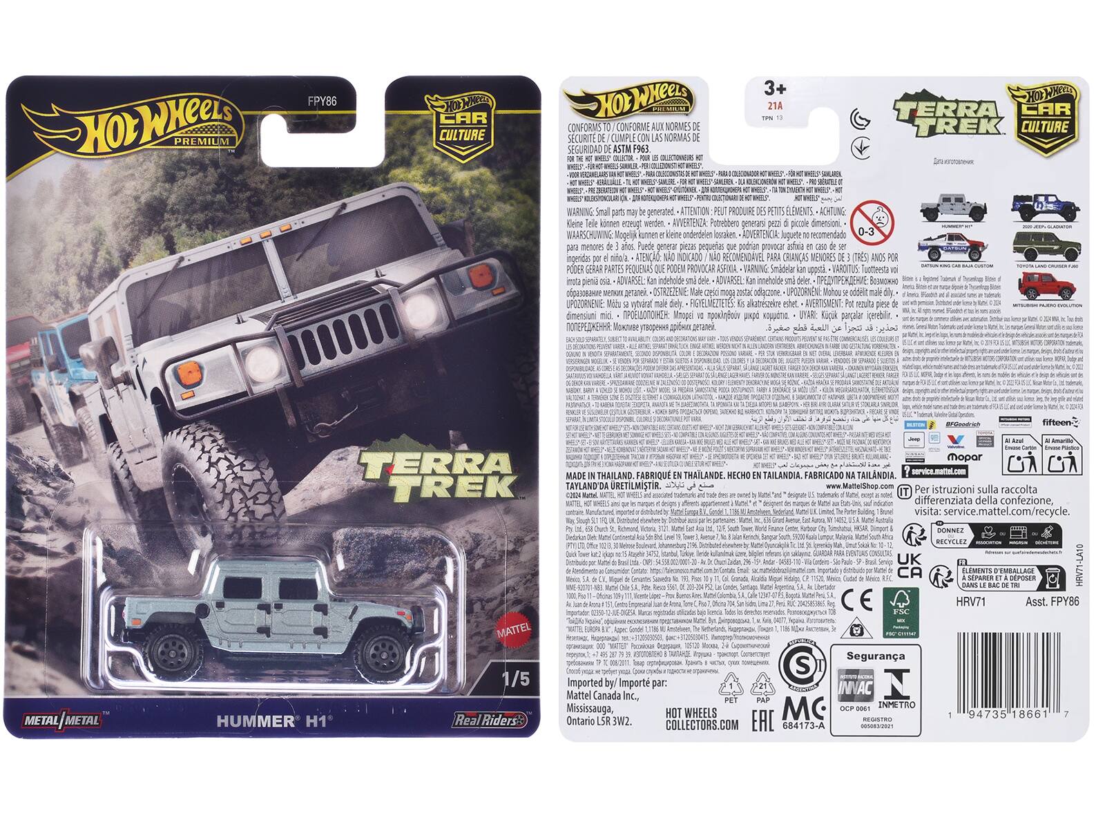 Hot Wheels Premium FPY86 Car Culture 3+ 21A Terra Car Conforms Conforme NORMES TREK Culture Sécurité Cumple Normas Seguridad F963

Warning: Small parts may be generated. Attention: Peut produire petits éléments. Achtung: Kleine Teile können werden. Avvertenza: Potrebbeo generarsi pezzi di dimensioni. Waarschuwning: Mogelijk kunter komt onderdelen. 

Not recommended for children under 3 years. Puede generar piezas pequeñas que pueden provocar asfixia. 

Made in Thailand. Fabricado en Tailandia.