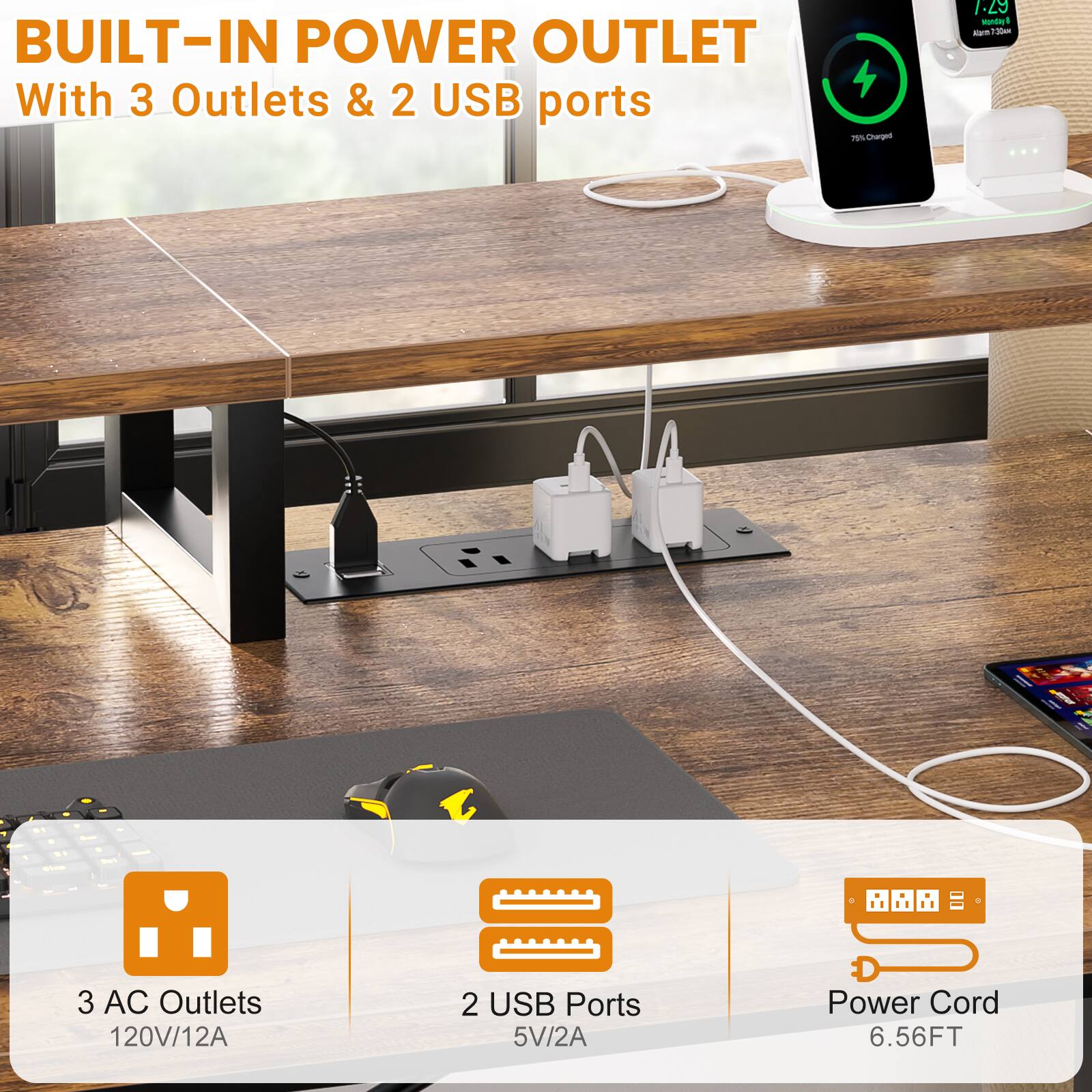 BUILT-IN POWER OUTLET  
With 3 Outlets & 2 USB ports  

3 AC Outlets  
120V/12A  

2 USB Ports  
5V/2A  

Power Cord  
6.56FT
