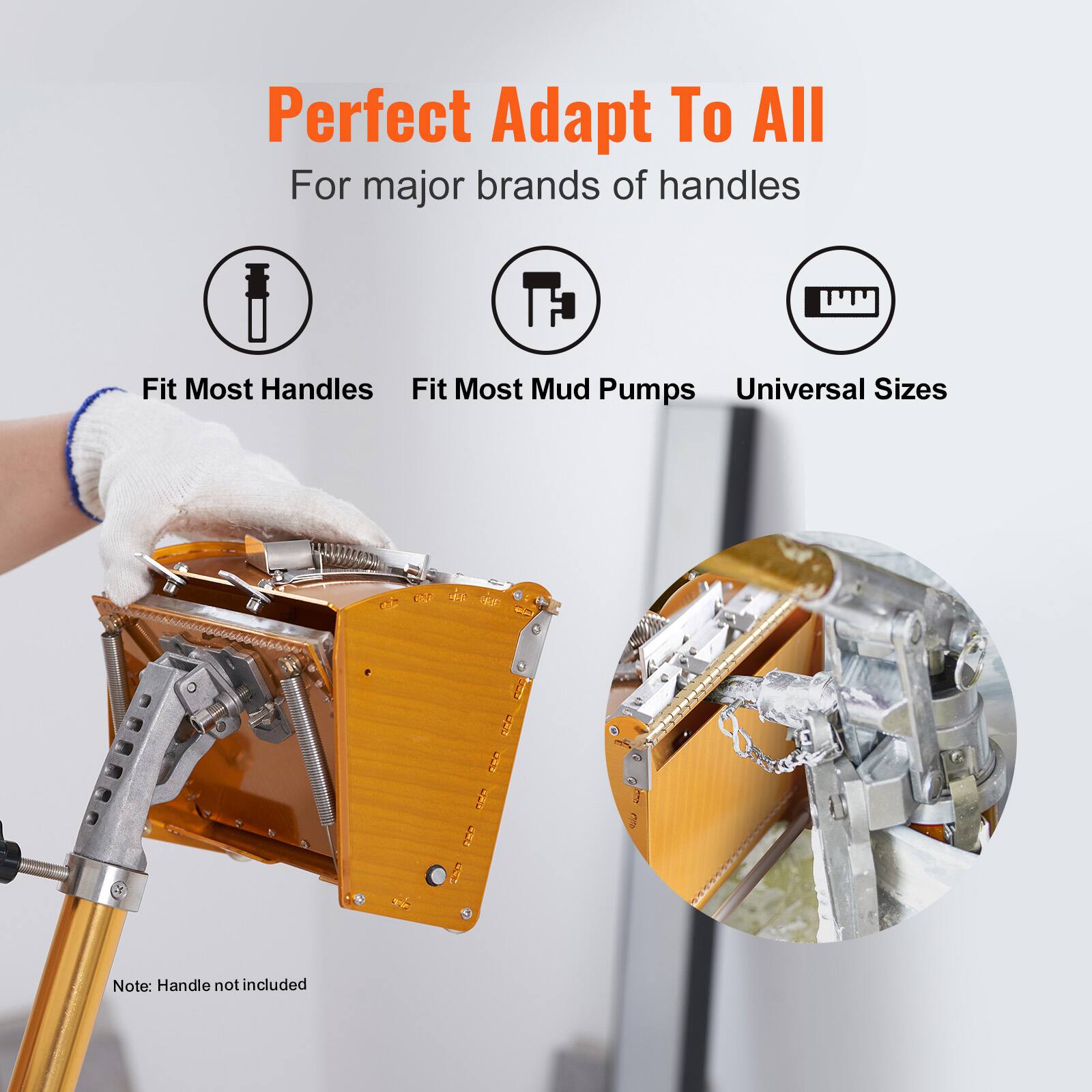 Perfect Adapt To All  
For major brands of handles

- Fit Most Handles
- Fit Most Mud Pumps
- Universal Sizes

Note: Handle not included