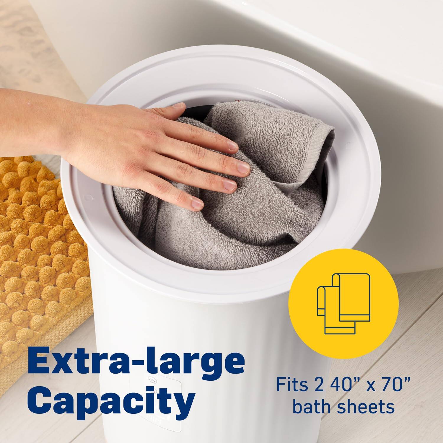 Extra-large Capacity  
Fits 2 40" x 70" bath sheets
