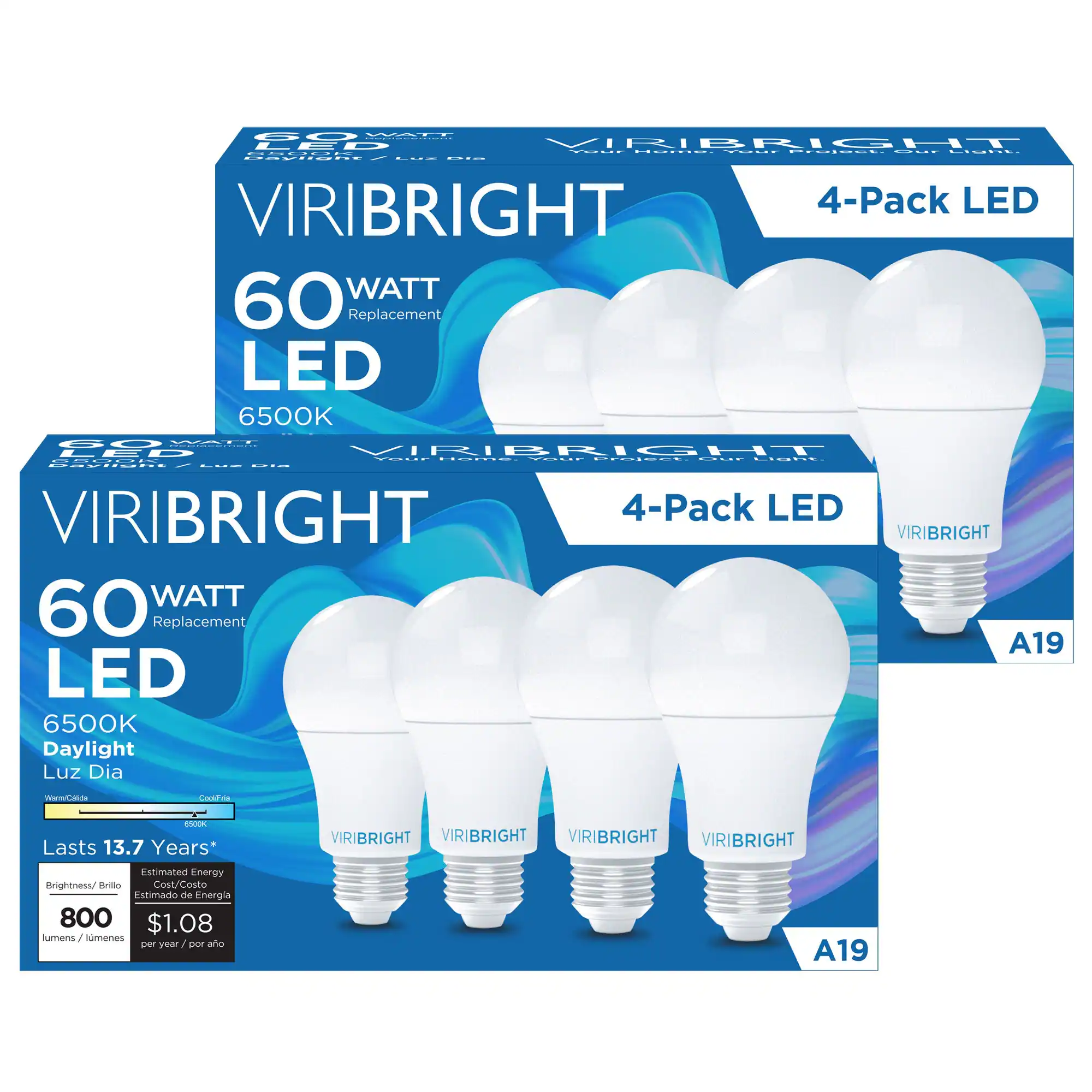 VIRIBRIGHT 4-Pack LED VIRIBRIGHT WATT 60 Replacement LED 6500K Daylight Luz Dia VIRIBRIGHT VIRIBRIGHT VIRIBRIGHT VIRIBRIGHT A19 Lasts 13.7 Years Estimated Energy Sezenarignt drillo Cest/Costo Estimado de Energia 800 $1.08 lumena  tumenes S year / por ao