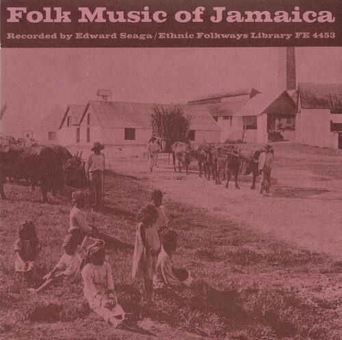 Folk Music of Jamaica  
Recorded by Edward Seaga / Ethnic Folkways Library FE 4453