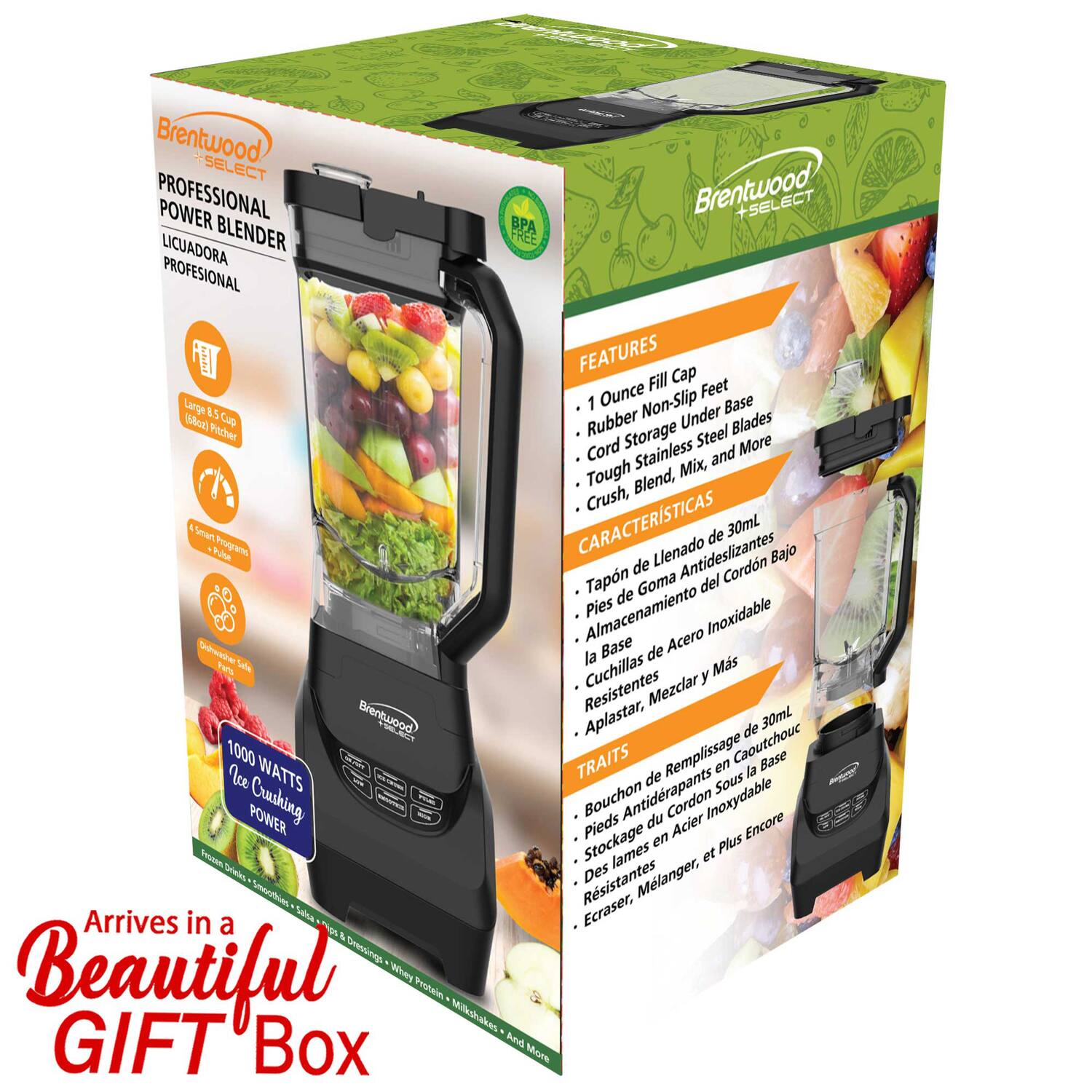 Brentwood +SELECT PROFESSIONAL POWER BLENDER  
LICUADORA PROFESIONAL  

FEATURES  
- 1 Ounce Fill Cap  
- Rubber Non-Slip Feet  
- Cord Storage Under  
- Tough Stainless Steel Blades  
- Crush, Blend, Mix, and More  

CARACTERÍSTICAS  
- Tapón de Llenado de 30mL  
- Pies de Goma Antideslizantes  
- Almacenamiento de Cordon  
- Base de Acero Inoxidable  
- Cuchillas Resistentes  
- Mezclar, Aplastar, y Más  

TRAITS  
- Bouchon de Remplissage en Caoutchouc  
- Pieds Antidrapants Sous la Base  
- Stockage en Acier Inoxydable  
- Lames Résistantes  
- Écraser, Mélanger, et Plus Encore  

1000 WATTS Ice Crushing POWER  

Arrives in a Beautiful GIFT Box