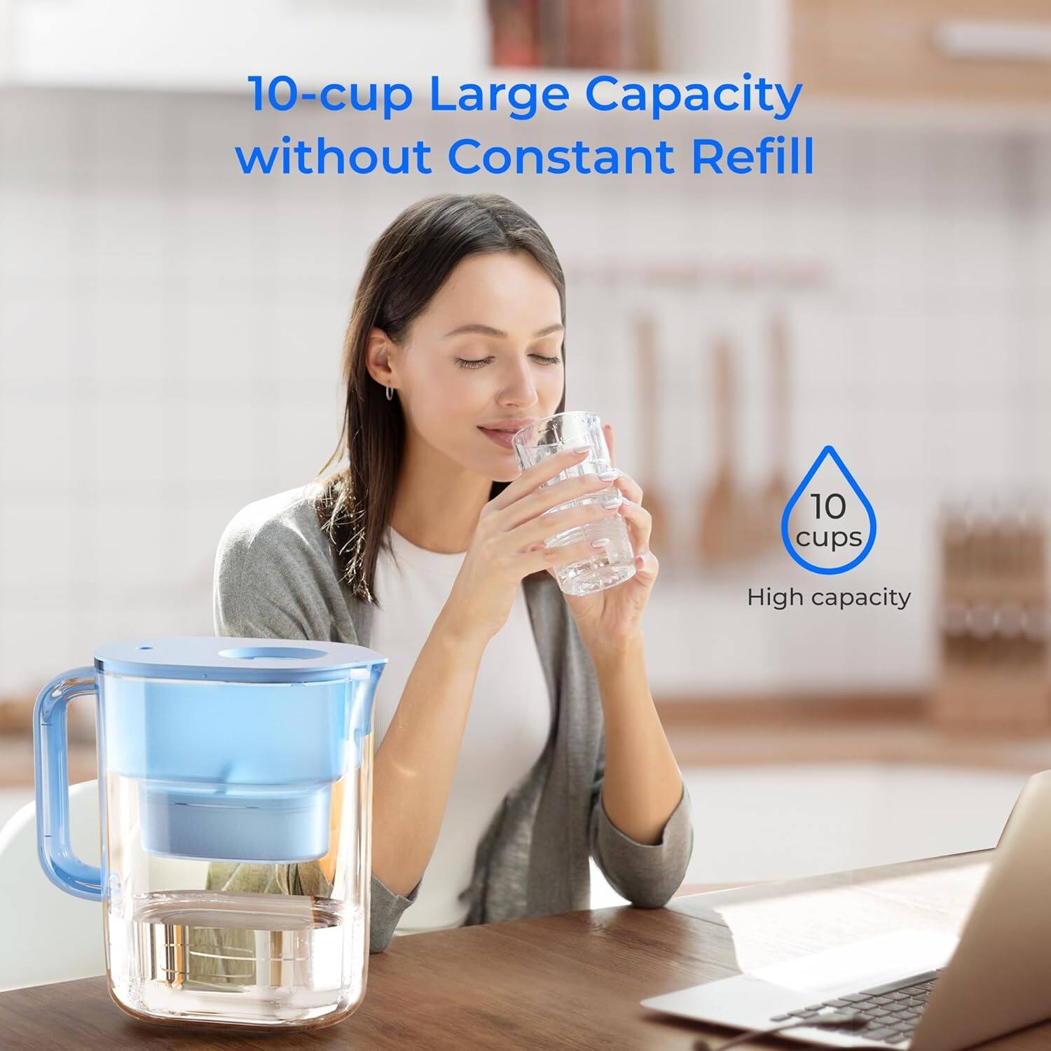 10-cup Large Capacity without Constant Refill  
10 cups High capacity