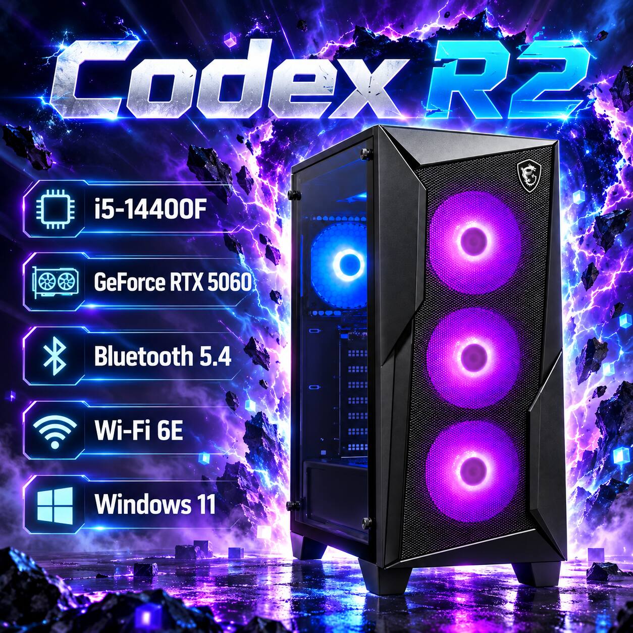 Codex R2  
i5-14400F  
GeForce RTX 5060  
Bluetooth 5.4  
Wi-Fi 6E  
Windows 11
