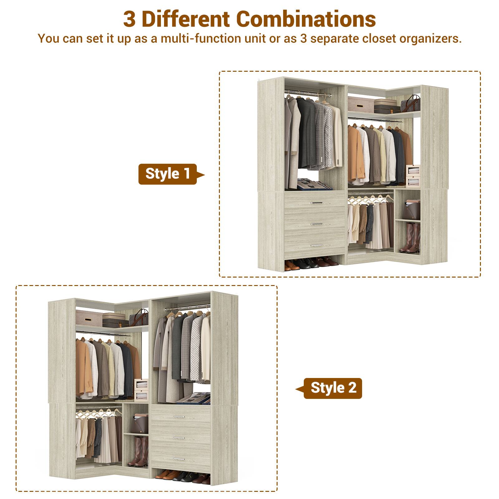 3 Different Combinations  
You can set it up as a multi-function unit or as 3 separate closet organizers.  

Style 1  
Style 2