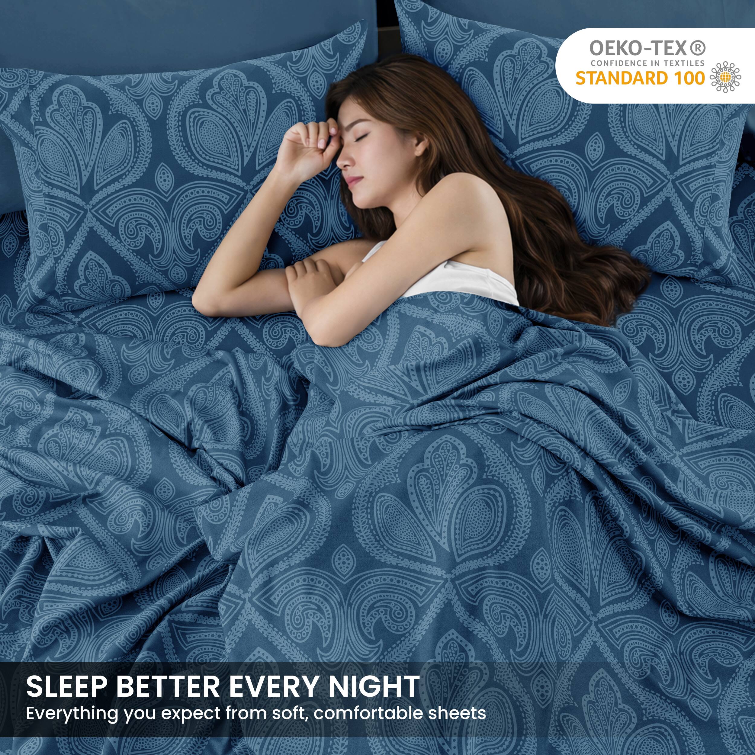 OEKO-TEX®  
CONFIDENCE IN TEXTILES  
STANDARD 100  

SLEEP BETTER EVERY NIGHT  
Everything you expect from soft, comfortable sheets