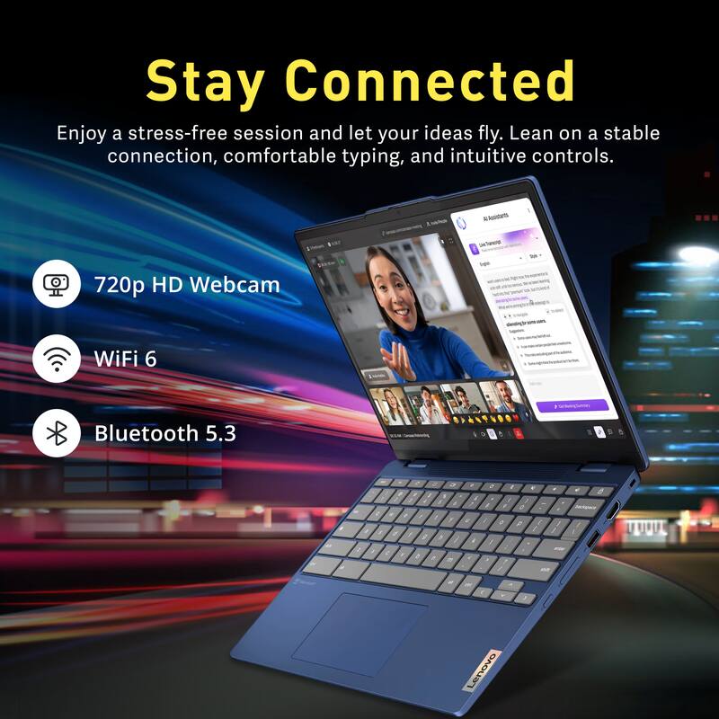 Stay Connected

Enjoy a stress-free session and let your ideas fly. Lean on a stable connection, comfortable typing, and intuitive controls.

- 720p HD Webcam
- WiFi 6
- Bluetooth 5.3

Lenovo