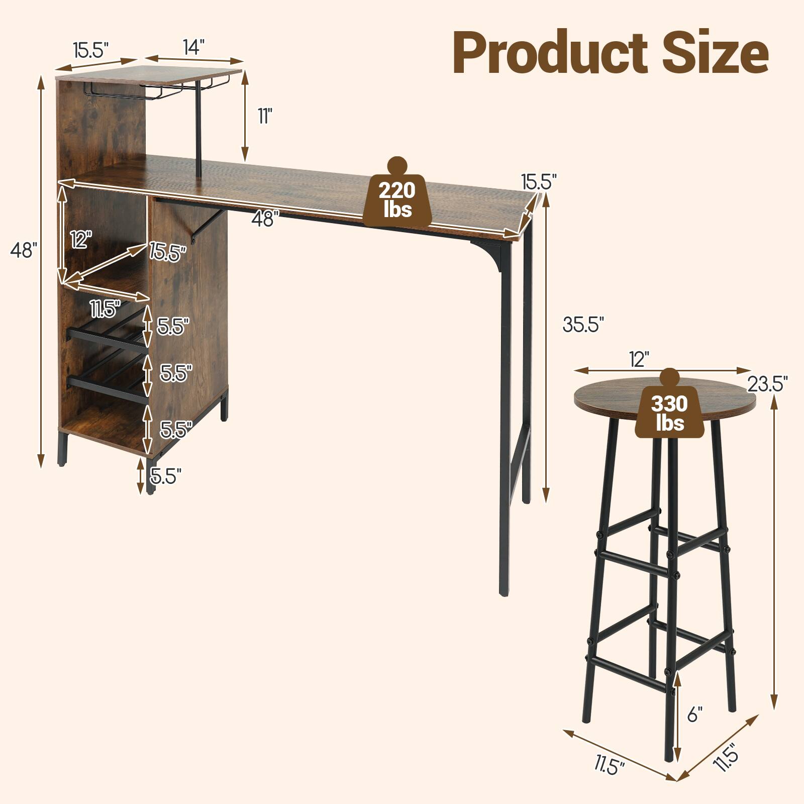 15.5"
14"
Product Size
11"
48"
12"
15.5"
48"
220 lbs
15.5"
11.5"
5.5" 5.5" 5.5'
35.5"
12" 330 lbs
23.5"
5.5"
11.5"
6" 11.5"