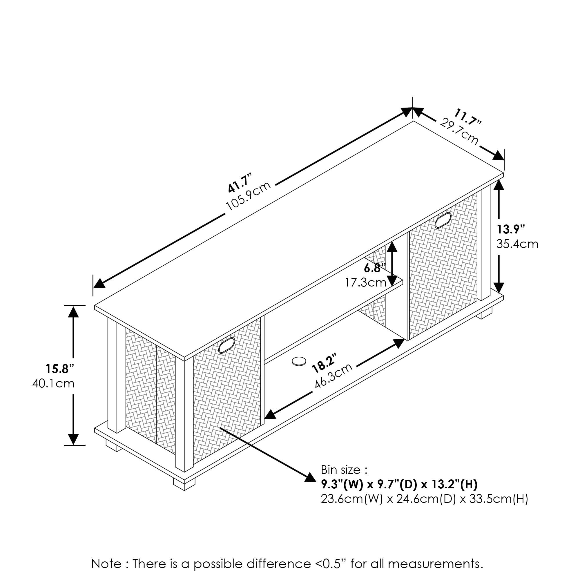 41.7" (105.9cm)  
11.7" (29.7cm)  
13.9" (35.4cm)  
6.8" (17.3cm)  
15.8" (40.1cm)  
18.2" (46.3cm)  

Bin size: 9.3" (W) x 9.7" (D) x 13.2" (H)  
23.6cm (W) x 24.6cm (D) x 33.5cm (H)  

Note: There is a possible difference <0.5" for all measurements.