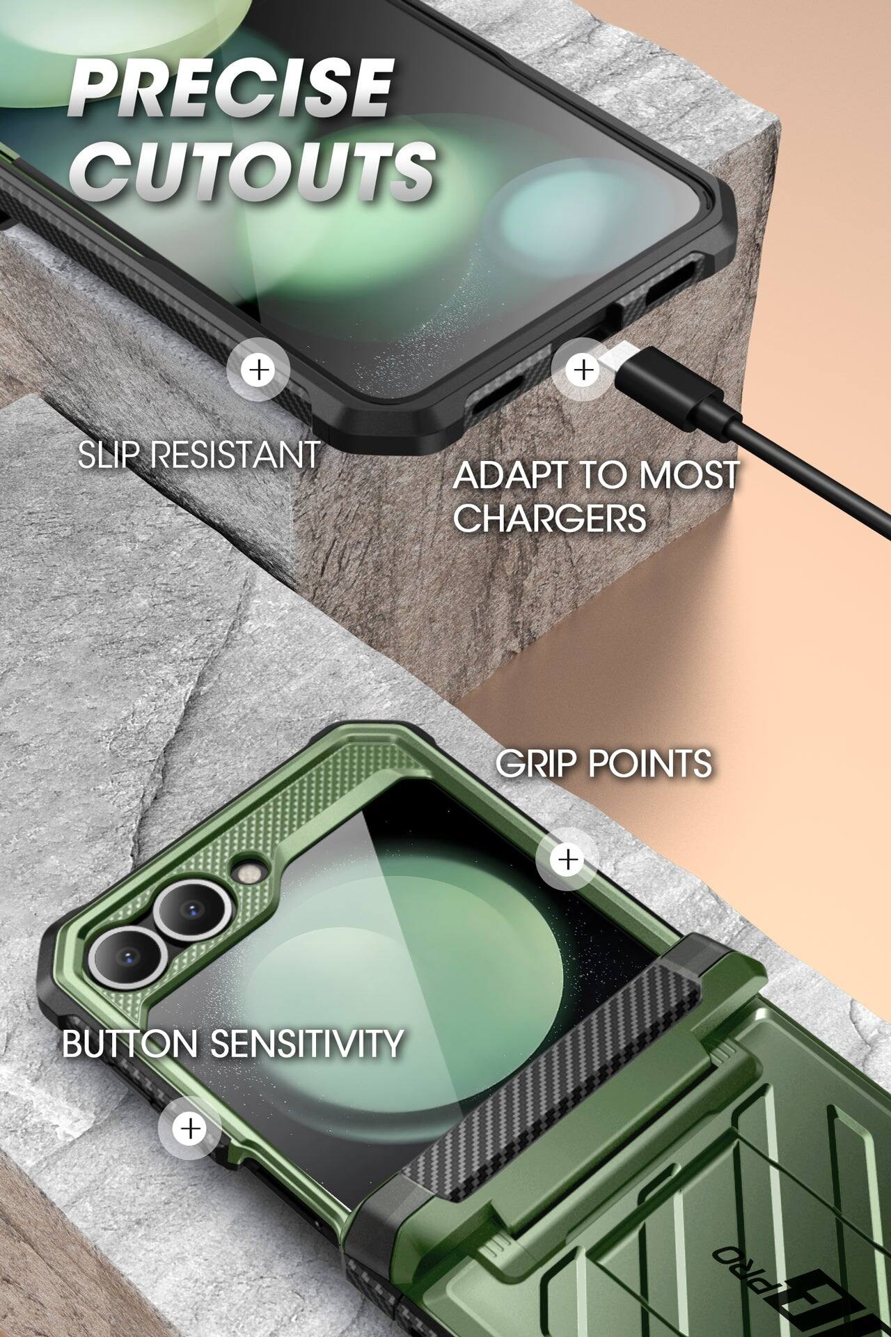 PRECISE CUTOUTS  
SLIP RESISTANT  
ADAPT TO MOST CHARGERS  
GRIP POINTS  
BUTTON SENSITIVITY