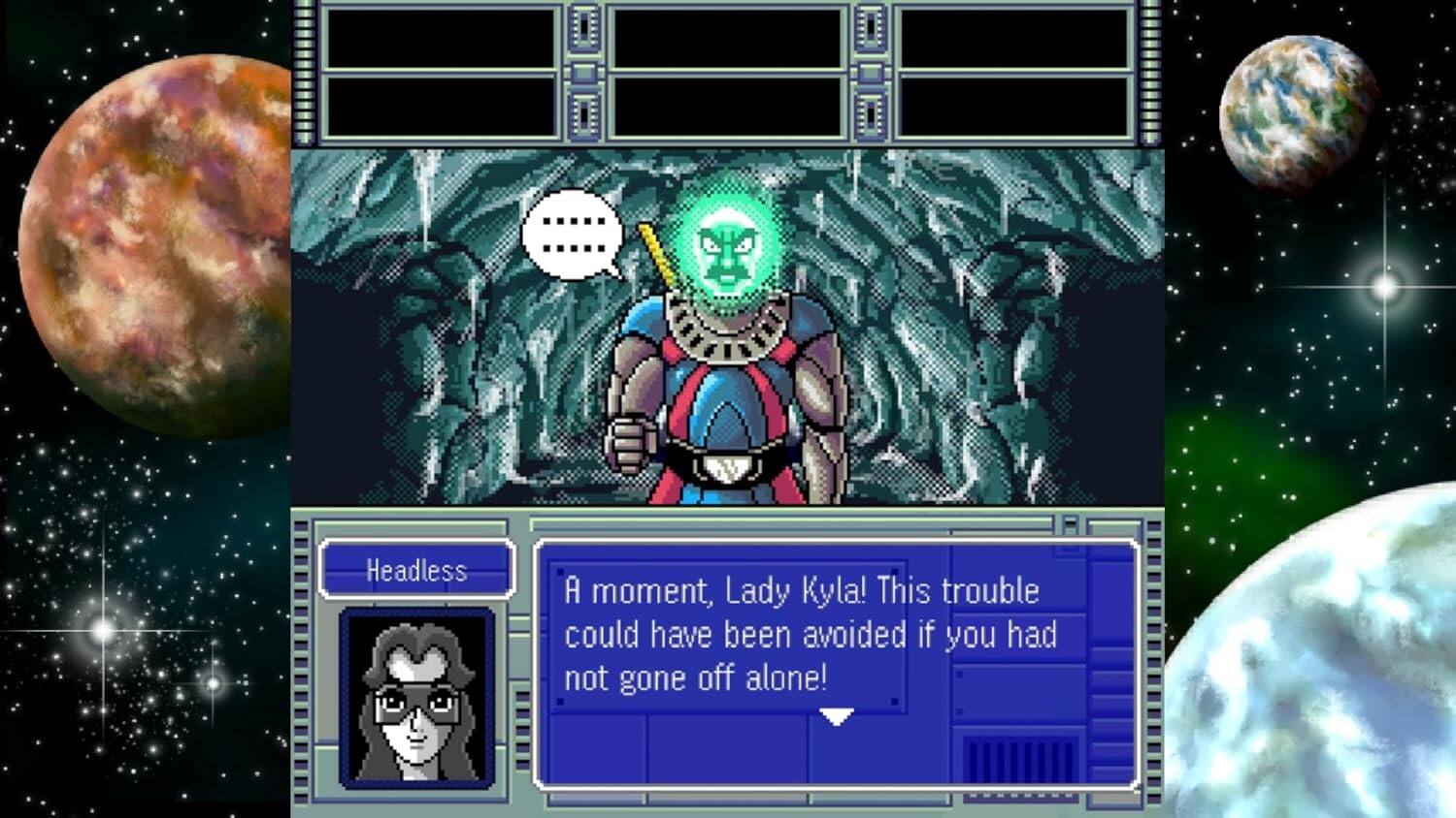 Headless: A moment, Lady Kyla! This trouble could have been avoided if you had not gone off alone!