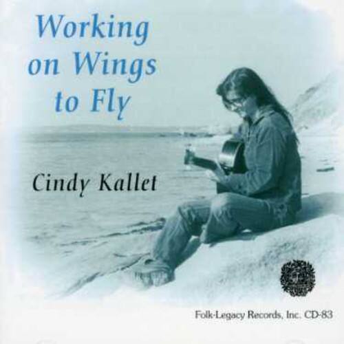 Cindy Kallet - Working on Wings to Fly  - COMPACT DISCS
