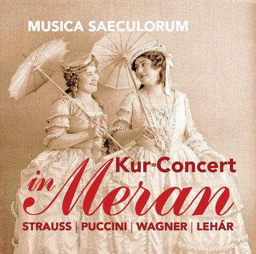 Wagner / Giordano / Musica Saeculorum - Concert in Meran  - COMPACT DISCS