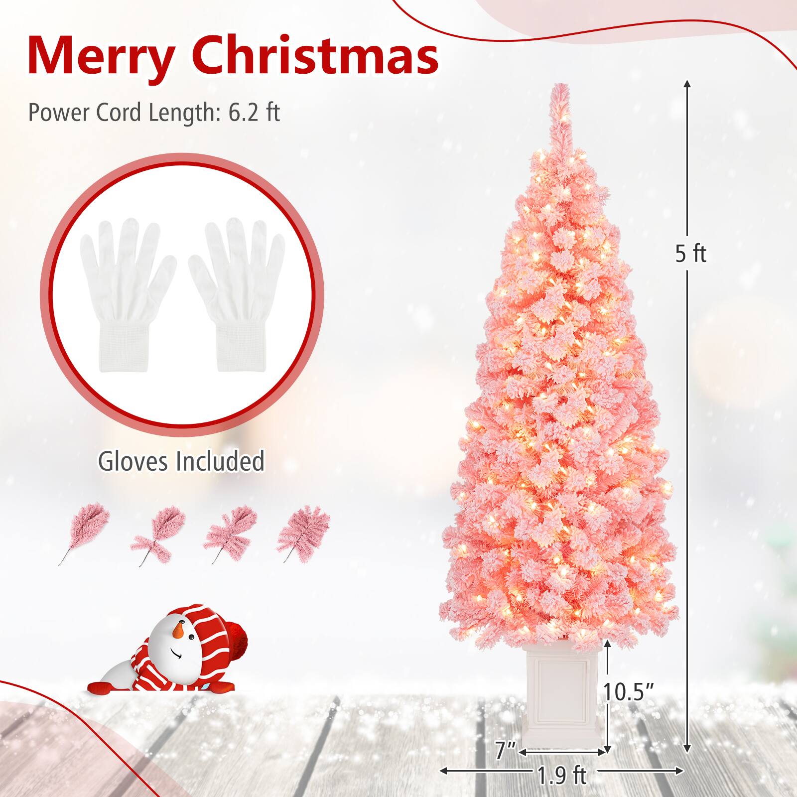 Merry Christmas  
Power Cord Length: 6.2 ft  
5 ft  
Gloves Included  
10.5"  
7" 1.9 ft