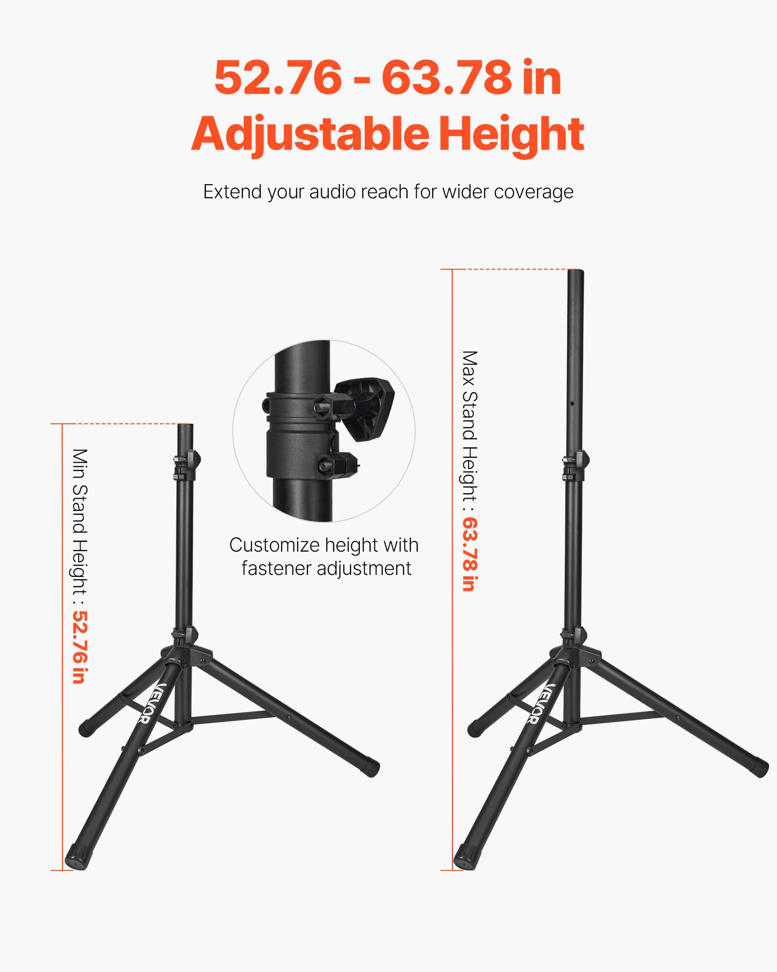 52.76 - 63.78 in Adjustable Height

Extend your audio reach for wider coverage

Min Stand Height: 52.76 in

Customize height with fastener adjustment

Max Stand Height: 63.78 in