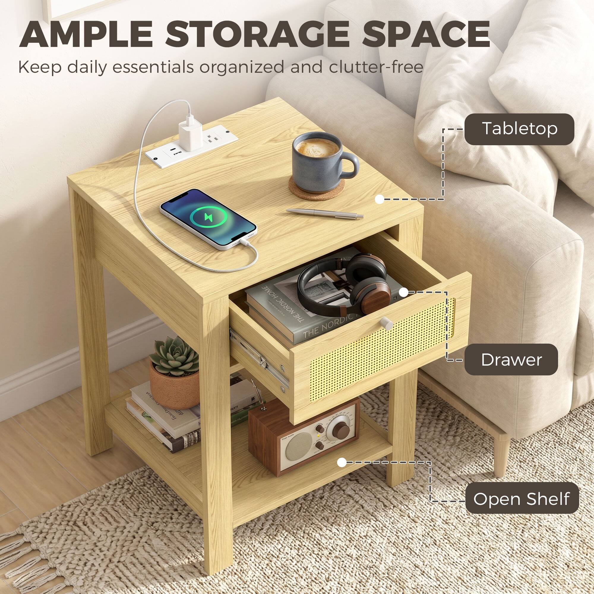 AMPLE STORAGE SPACE  
Keep daily essentials organized and clutter-free  

Tabletop  
Drawer  
Open Shelf