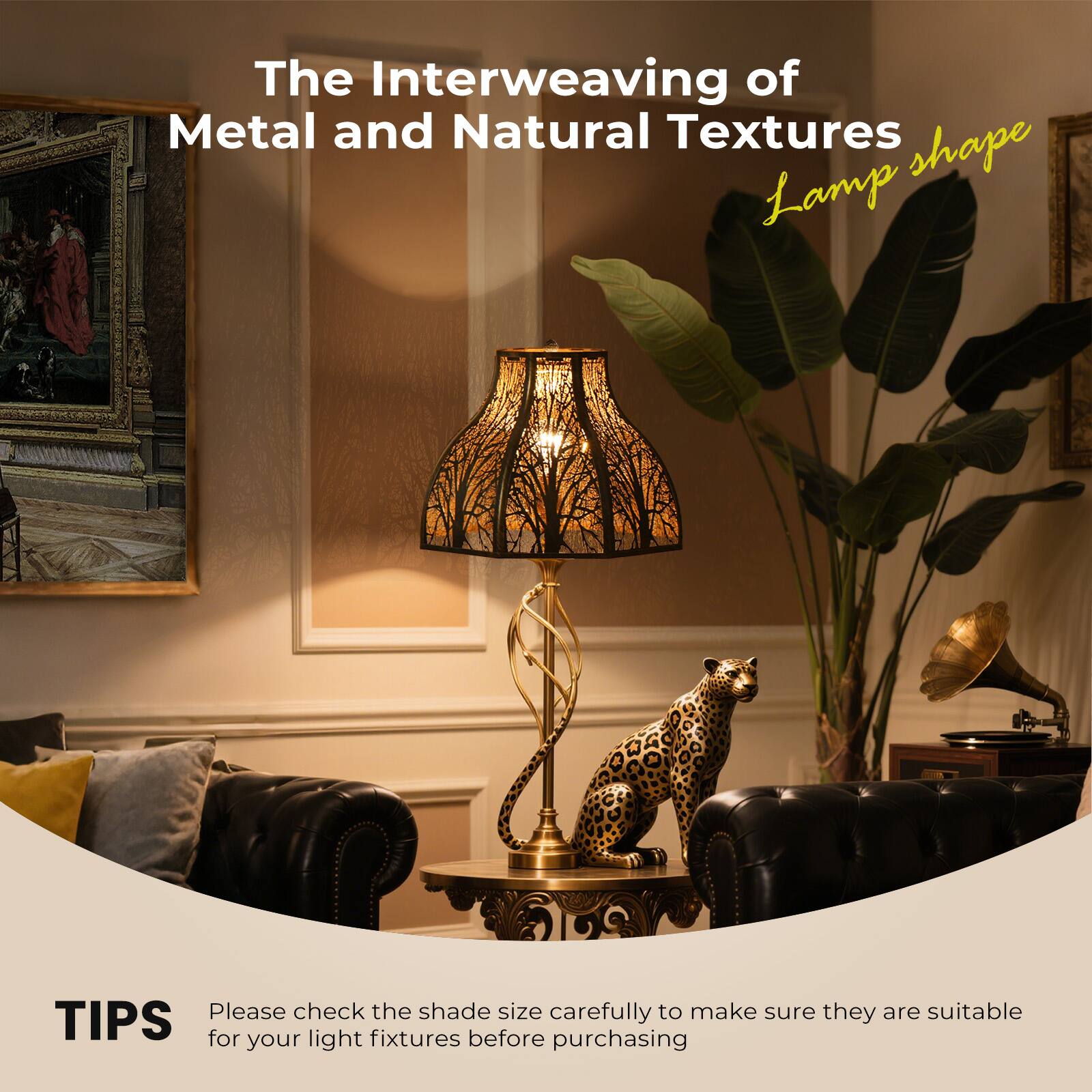 The Interweaving of Metal and Natural Textures Lamp shape

TIPS
Please check the shade size carefully to make sure they are suitable for your light fixtures before purchasing
