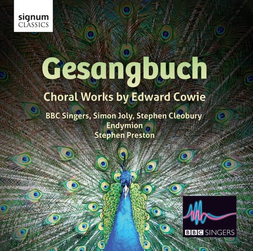 BBC Singers - Gesangbuch: Choral Works By Edward Cowie  - COMPACT DISCS