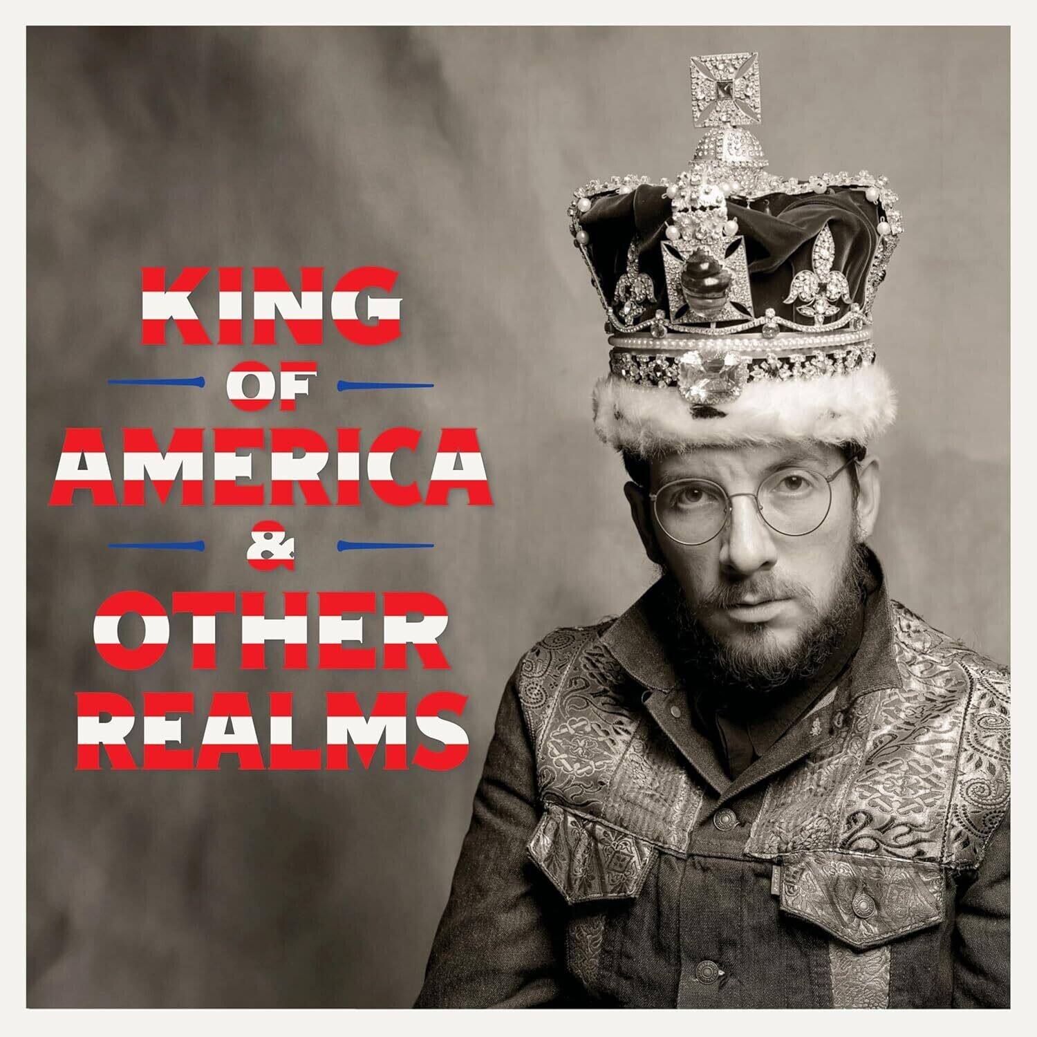 KING OF AMERICA & OTHER REALMS
