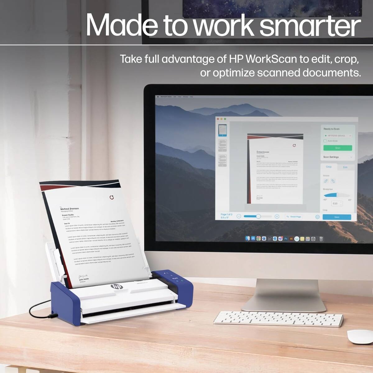 Made to work smarter

Take full advantage of HP WorkScan to edit, crop, or optimize scanned documents.