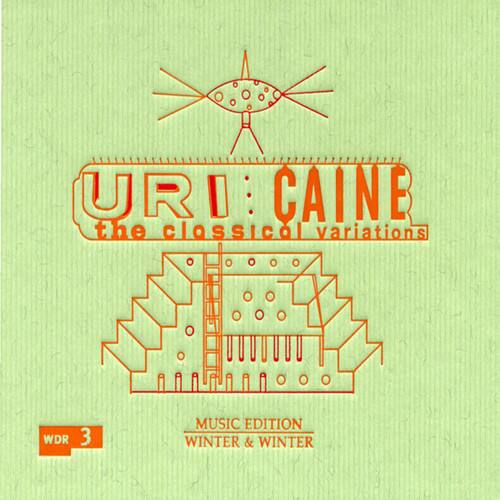 Uri Caine - Classical Variations  - COMPACT DISCS