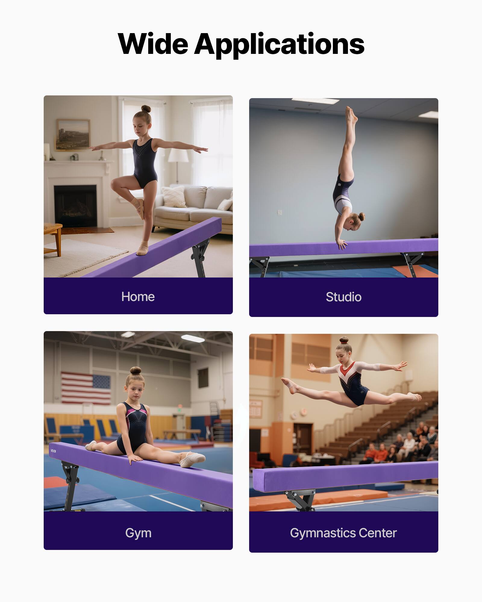 Wide Applications

- Home
- Studio
- Gym
- Gymnastics Center
