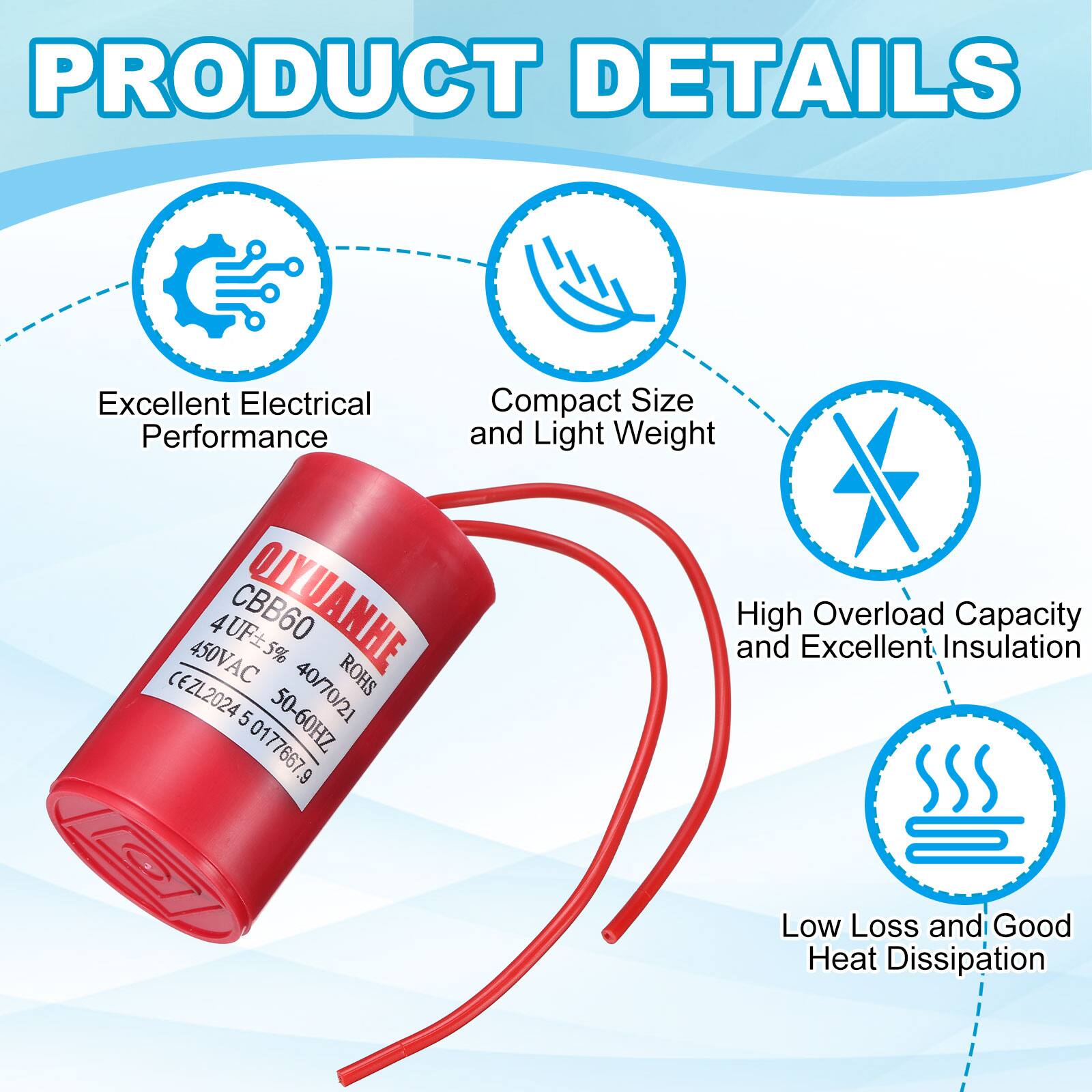 PRODUCT DETAILS

- Excellent Electrical Performance
- Compact Size and Light Weight
- High Overload Capacity and Excellent Insulation
- Low Loss and Good Heat Dissipation

450VAC 4UF5% AC CBB60 QLYUANHE 5% ROHS

CEZL2024 50-60HZ 40/70/21 0177667.9