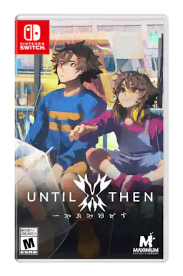 Until Then - Nintendo Switch