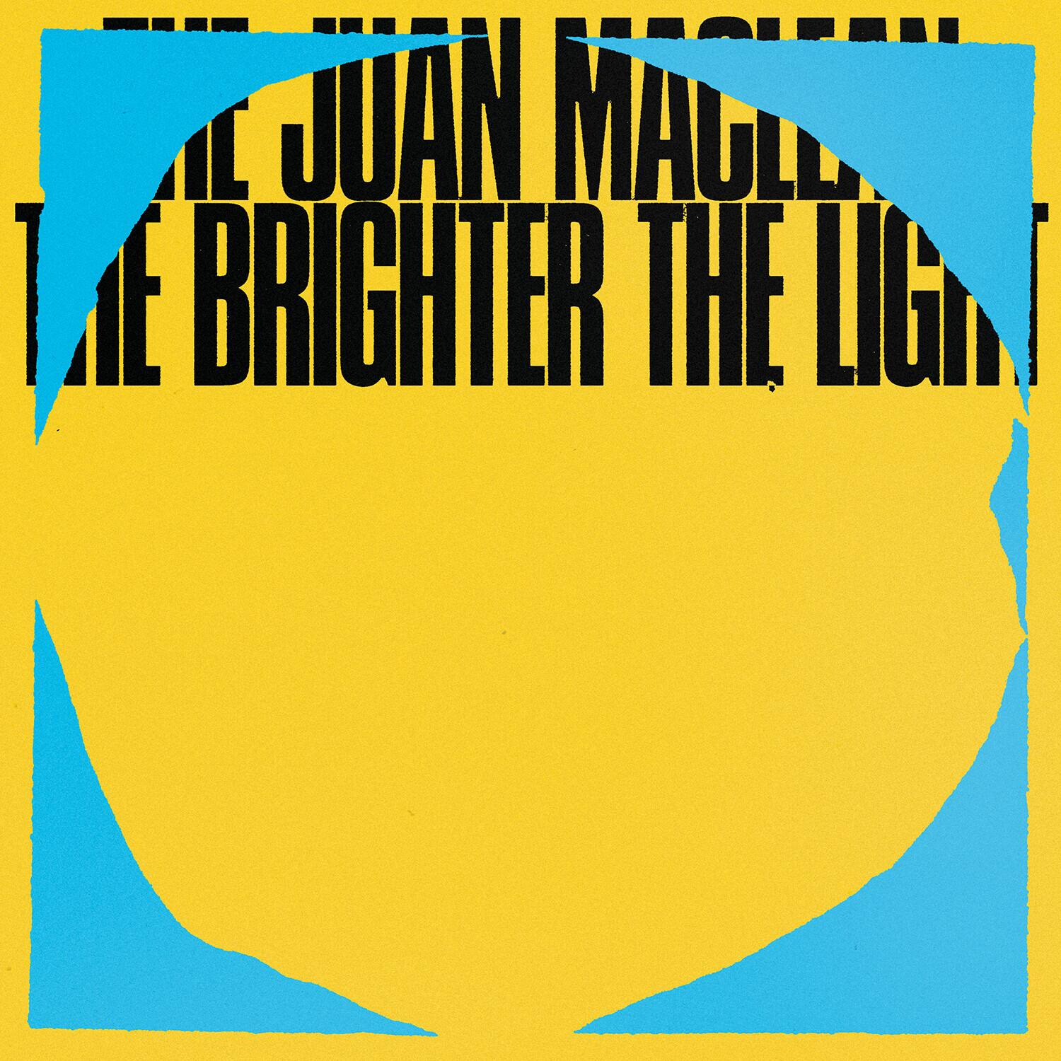 The Juan Maclean  
The Brighter The Light