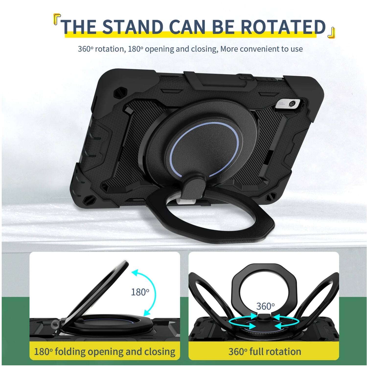 THE STAND CAN BE ROTATED

360° rotation, 180° opening and closing, More convenient to use

180° folding opening and closing

360° full rotation