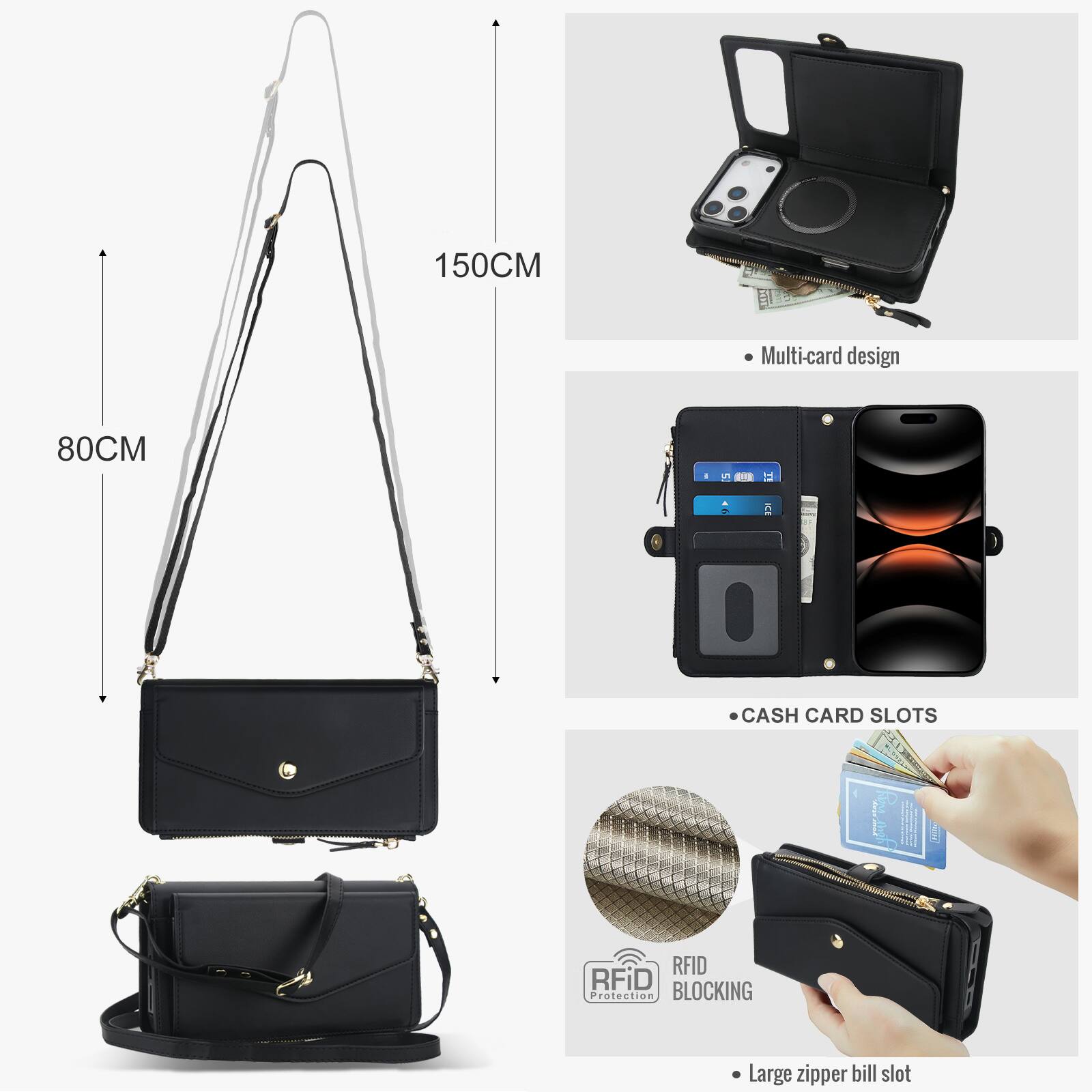 150CM Multi-card design  
80CM  
CASH CARD SLOTS  
RFID Protection BLOCKING  
Large zipper bill slot