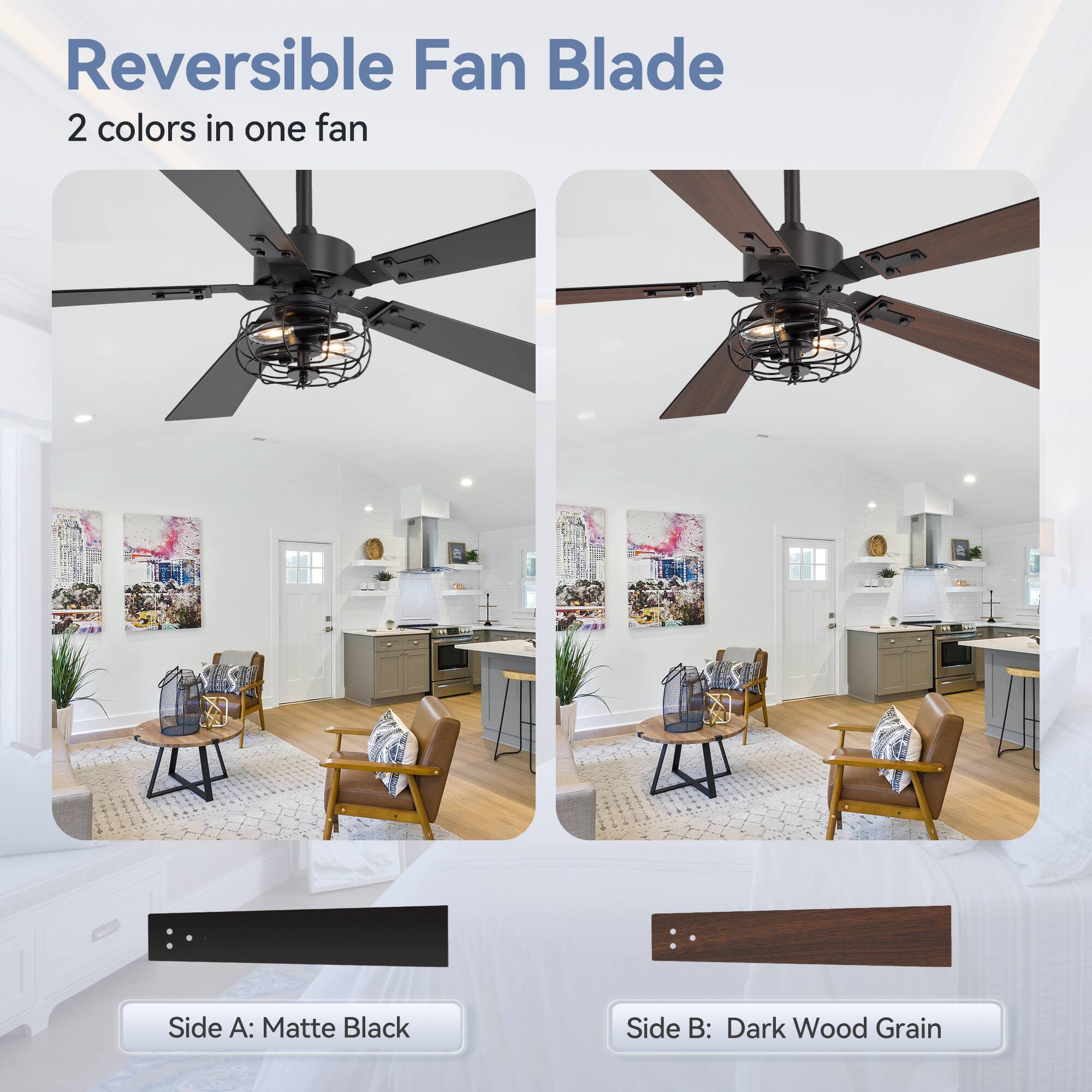 Reversible Fan Blade
2 colors in one fan
Side A: Matte Black
Side B: Dark Wood Grain