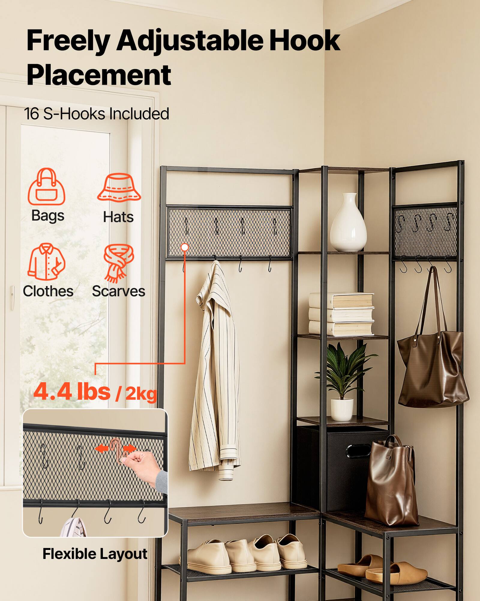 Freely Adjustable Hook Placement  
16 S-Hooks Included  
Bags, Hats, Clothes, Scarves  
4.4 lbs / 2kg  
Flexible Layout