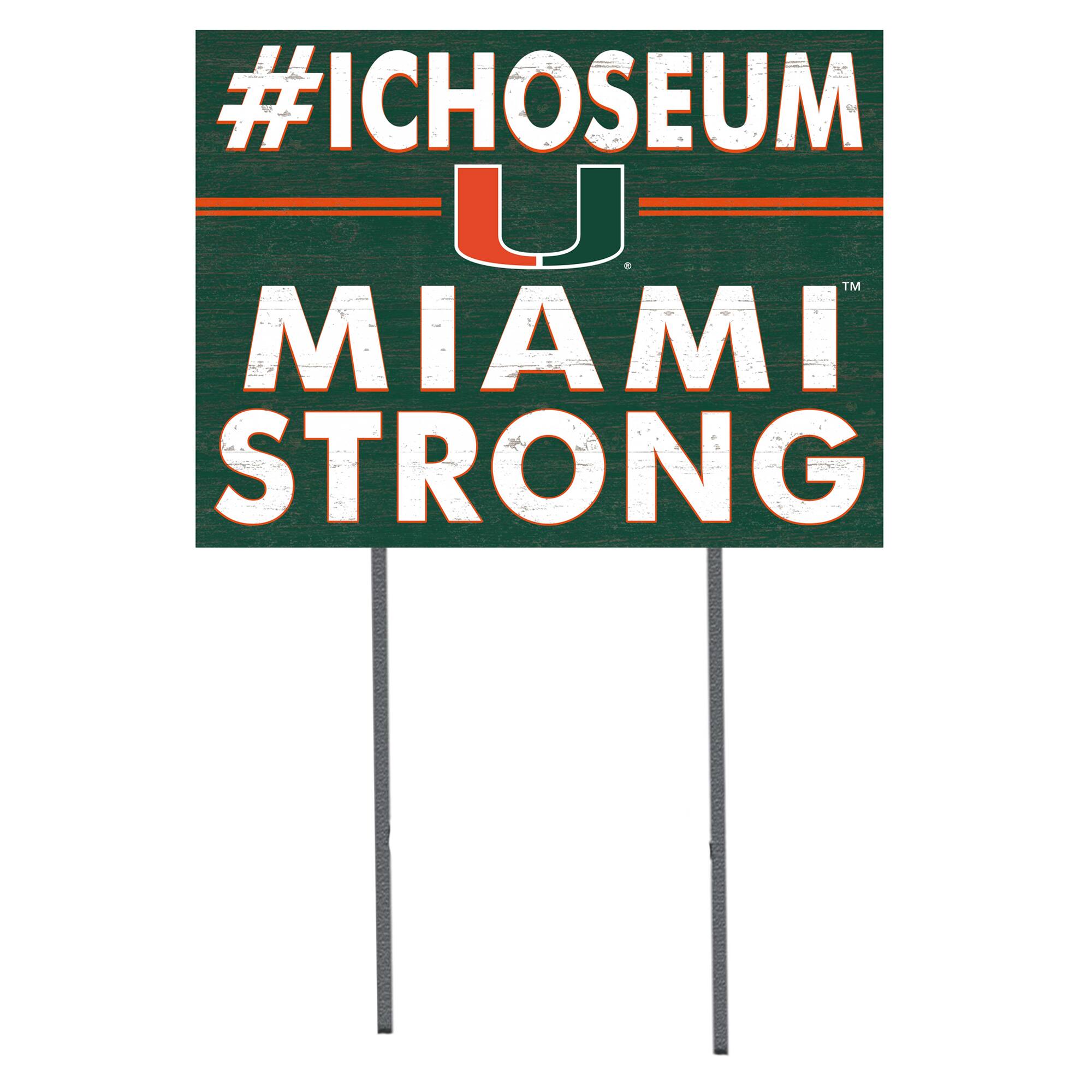 Miami Hurricanes 18'' x 24'' I Chose Lawn Sign
