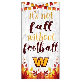 Fan Creations - Washington Commanders 6'' x 12'' Not Fall Without Football Sign - White