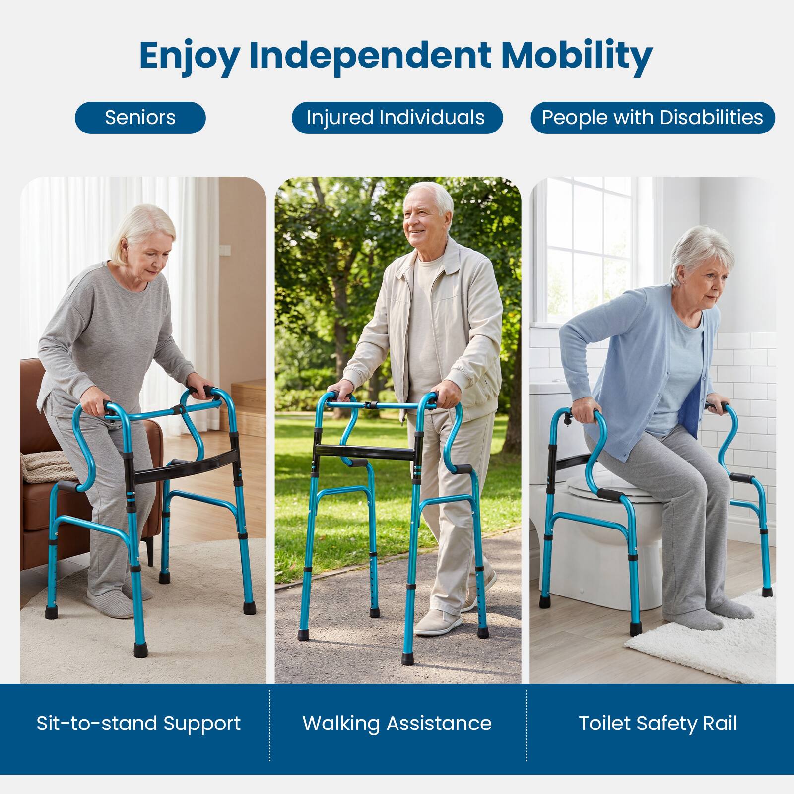 Enjoy Independent Mobility

Seniors  
Injured Individuals  
People with Disabilities

Sit-to-stand Support  
Walking Assistance  
Toilet Safety Rail