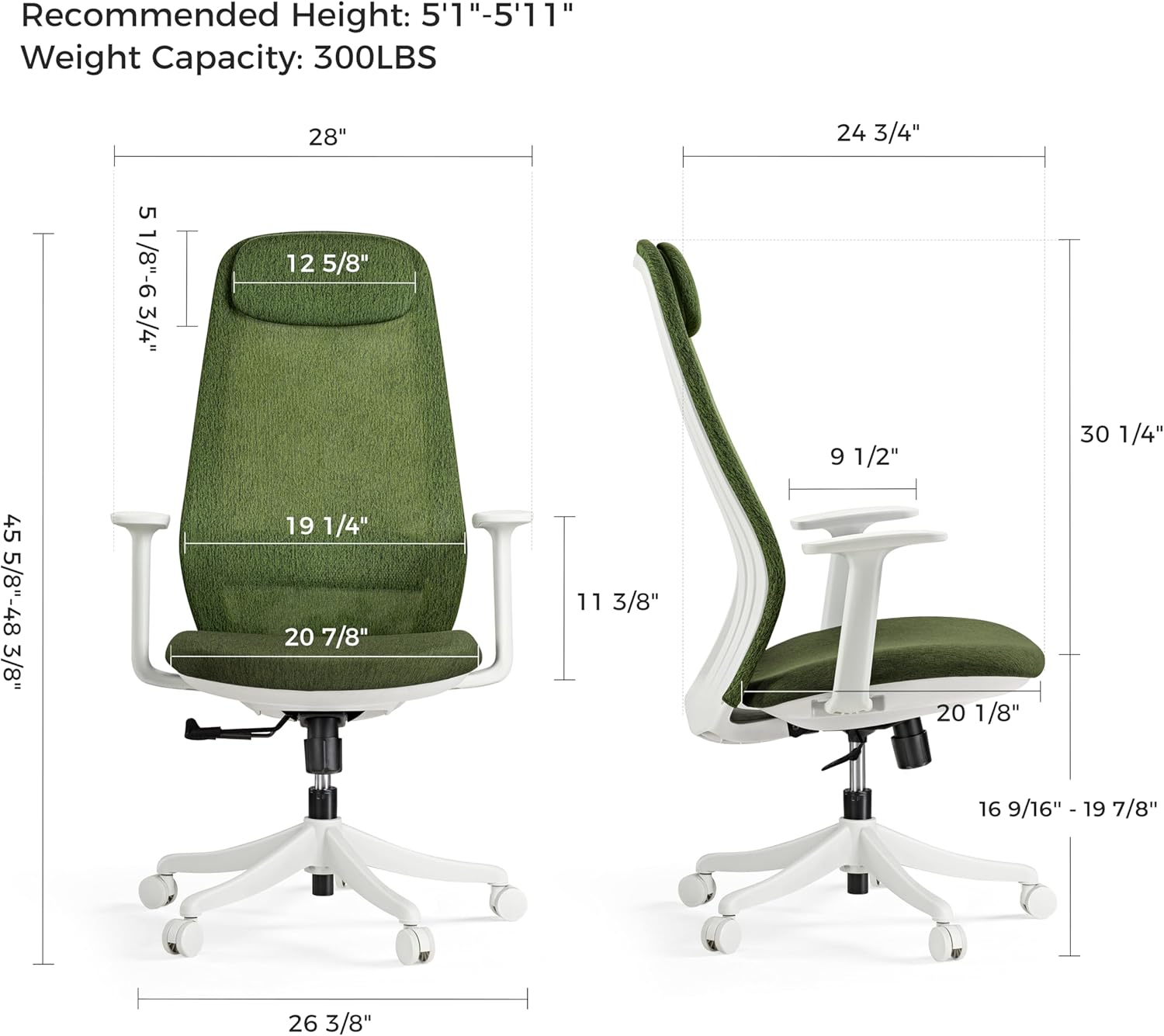 Recommended Height: 5'1"-5'11"  
Weight Capacity: 300LBS  

28"  
24 3/4"  
5 1/8"-6 3/4"  
12 5/8"  
9 1/2"  
30 1/4"  
45 5/8"-48 3/8"  
19 1/4"  
20 7/8"  
11 3/8"  
20 1/8"  
16 9/16"  
19 7/8"  
26 3/8"