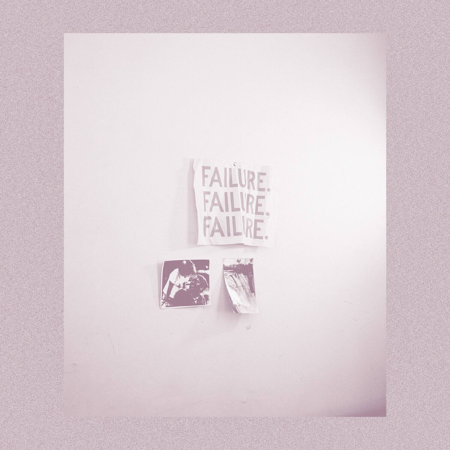 FAILURE.  
FAILURE.  
FAILURE.