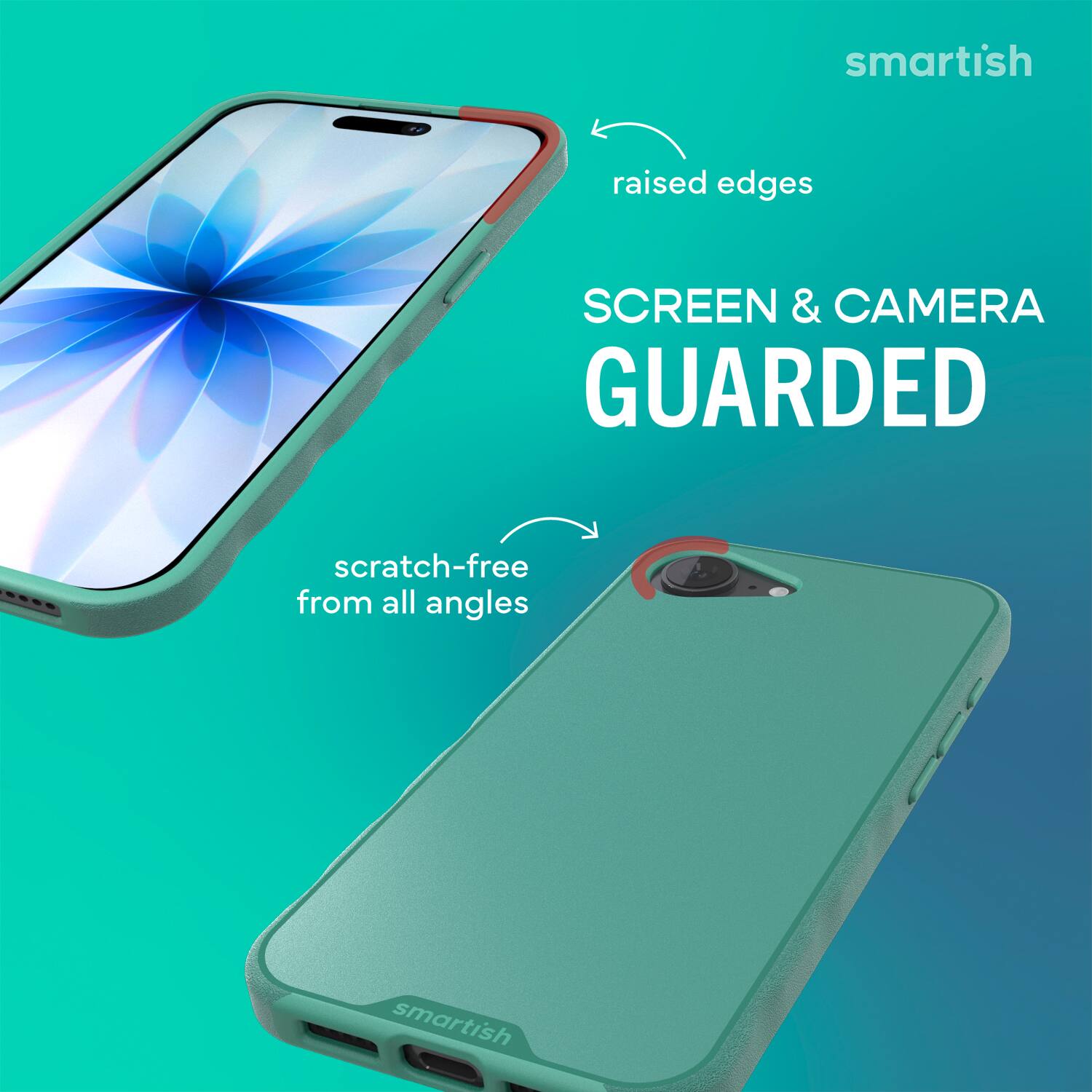 smartish raised edges SCREEN & CAMERA GUARDED scratch-free from all angles smartish