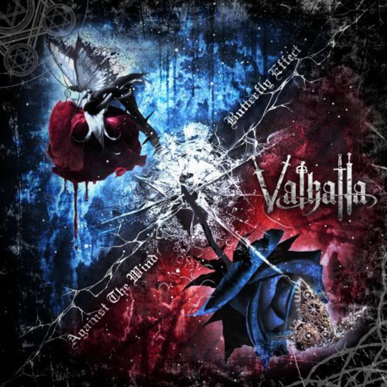 Against The Wind  
Butterfly Effect  
Valhalla